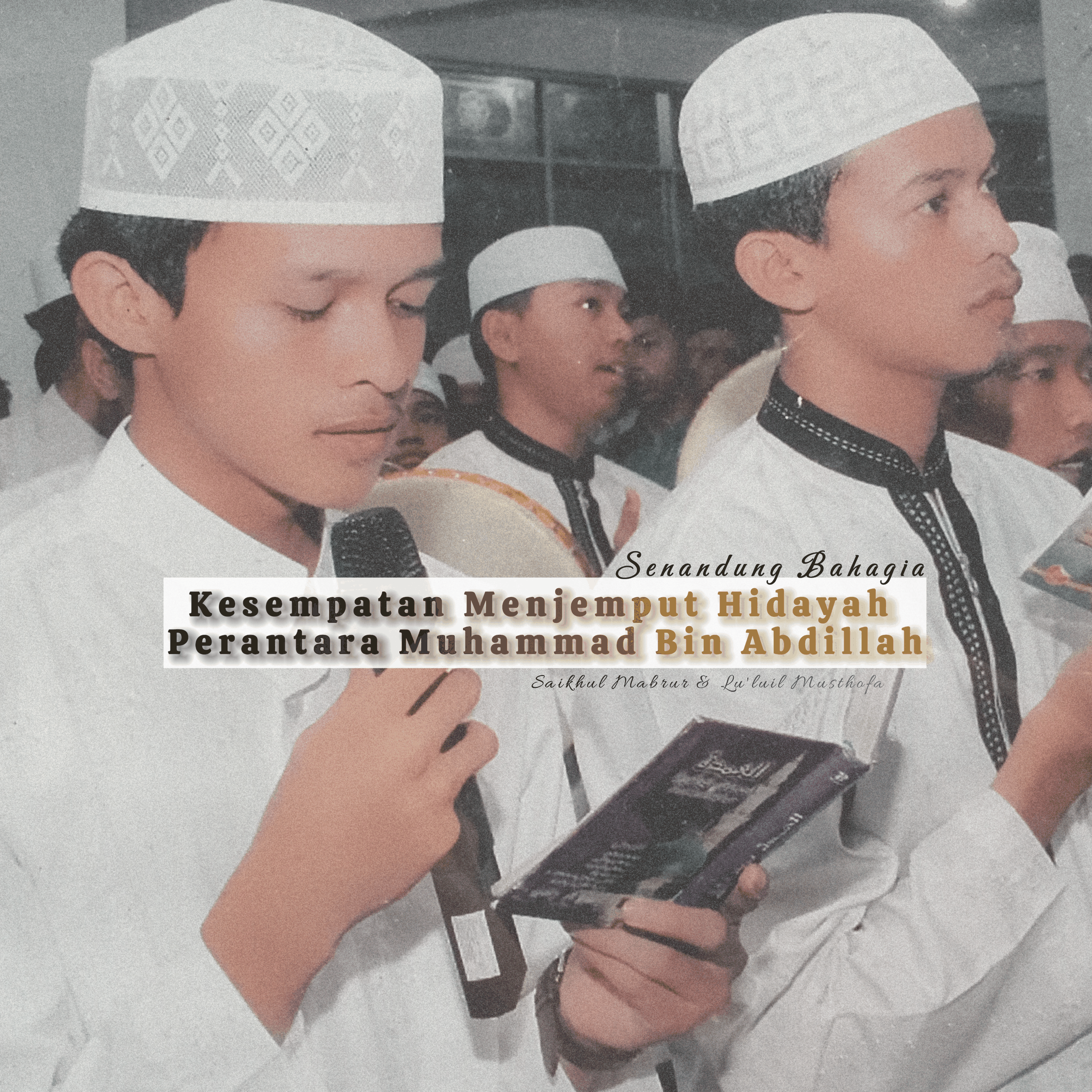 Kesempatan Menjemput Hidayah Perantara Muhammad Bin Abdillah
