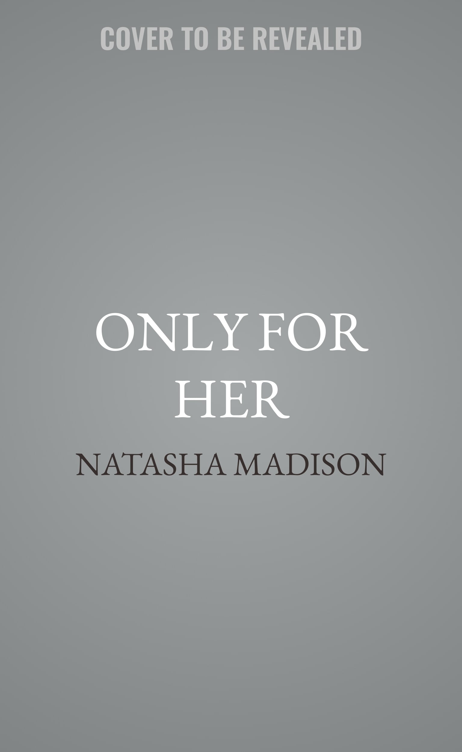 Only for Her