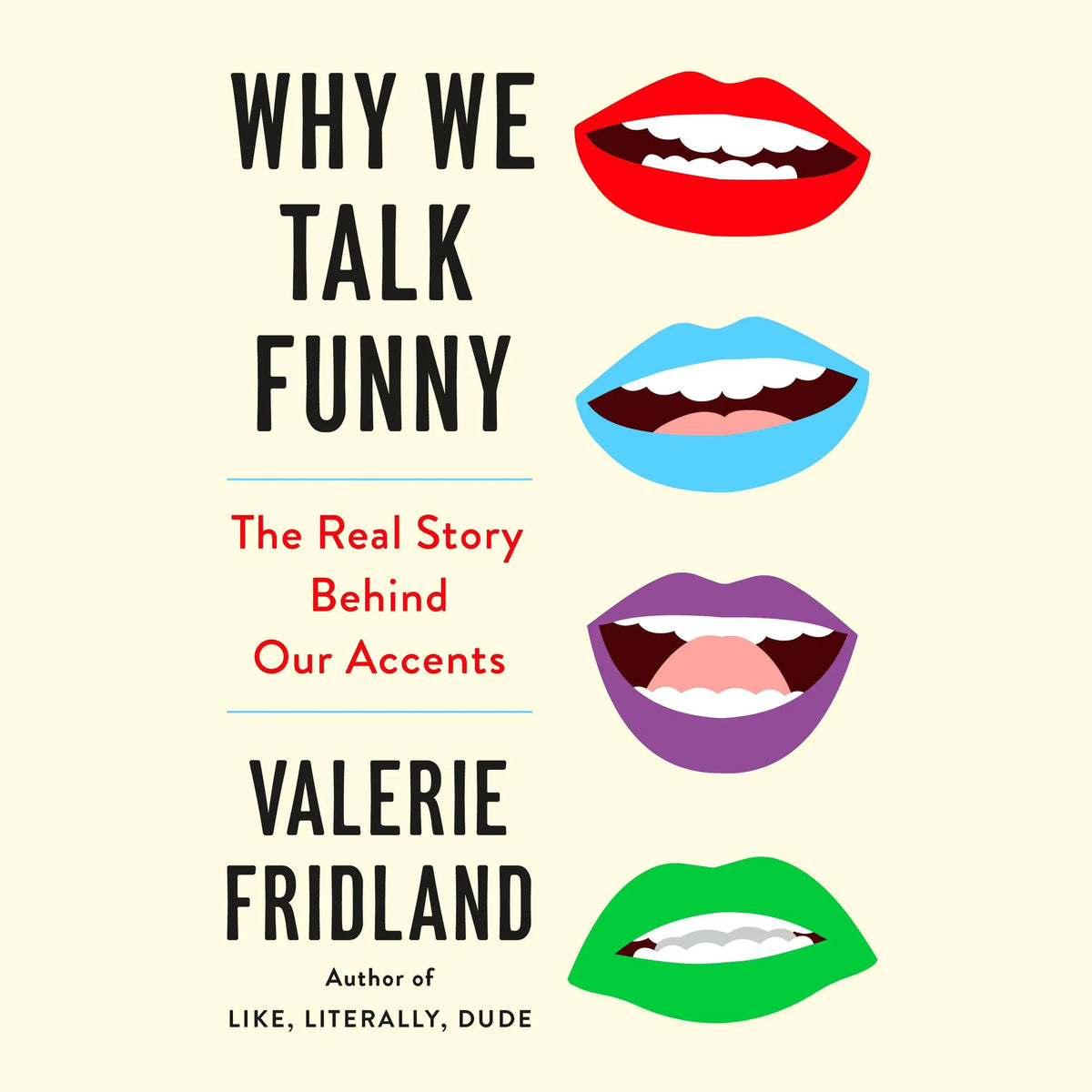 Why We Talk Funny