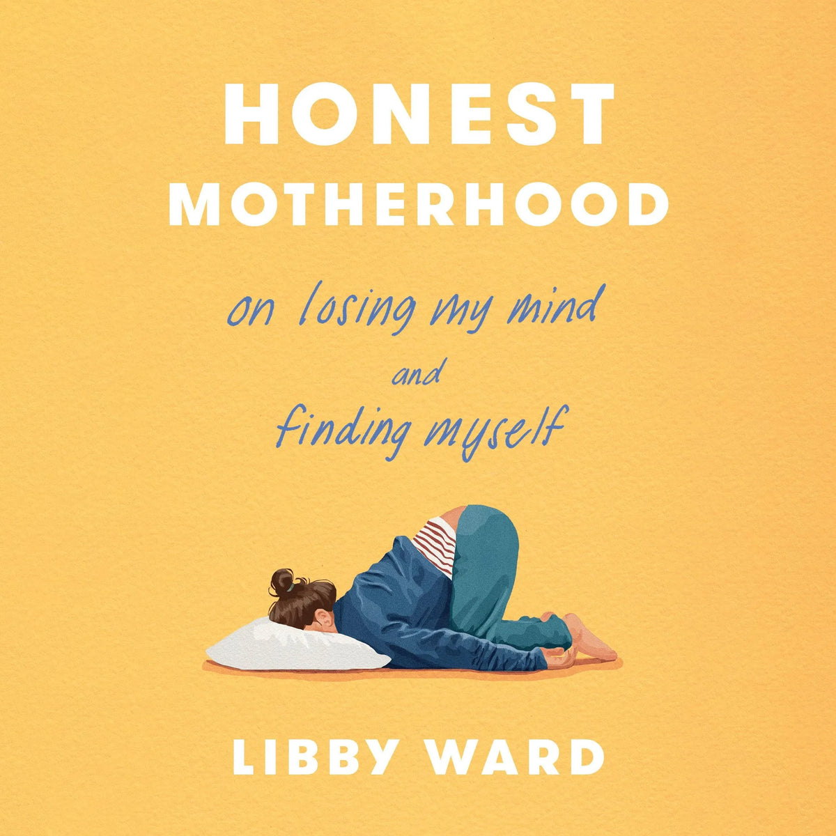 Honest Motherhood