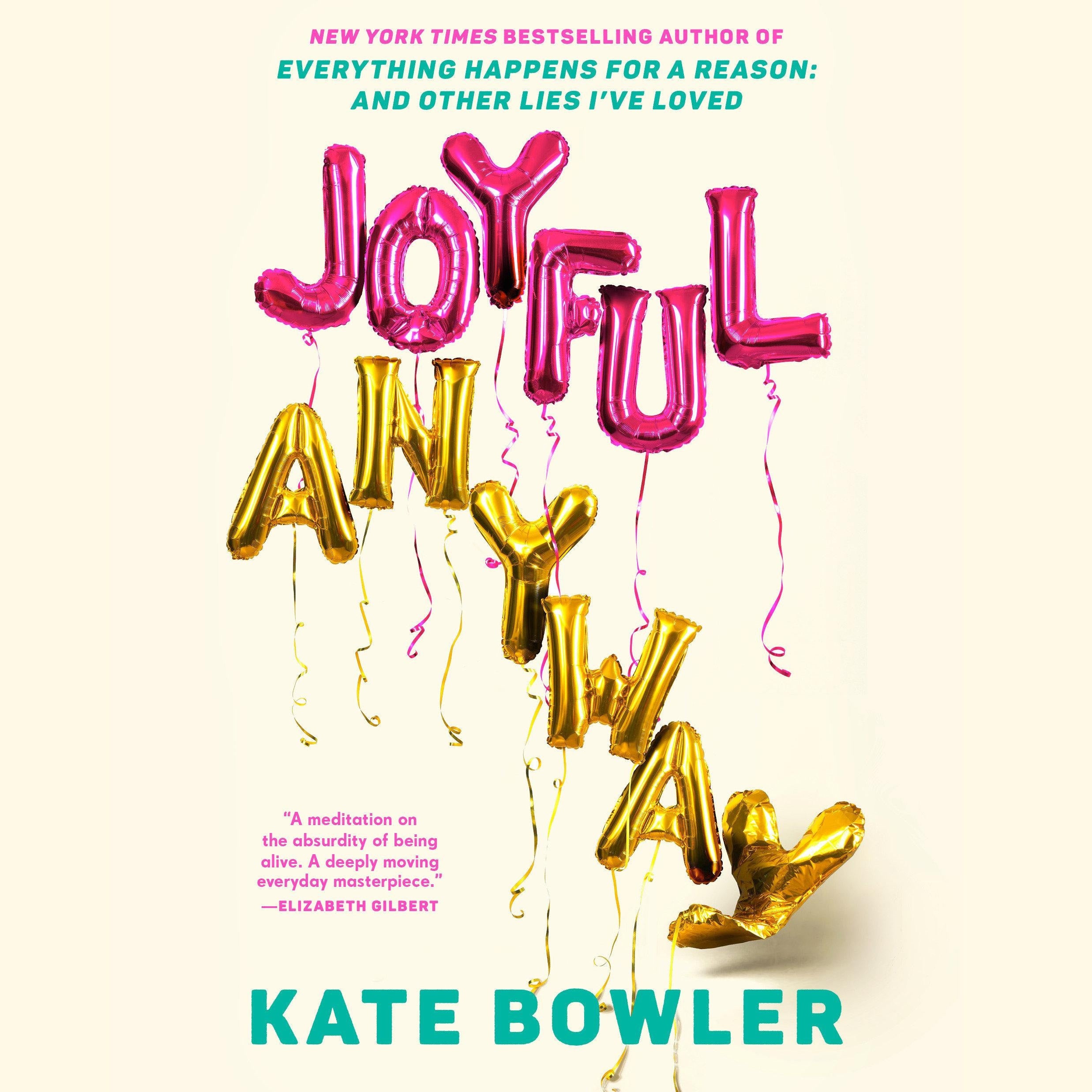 Joyful, Anyway
