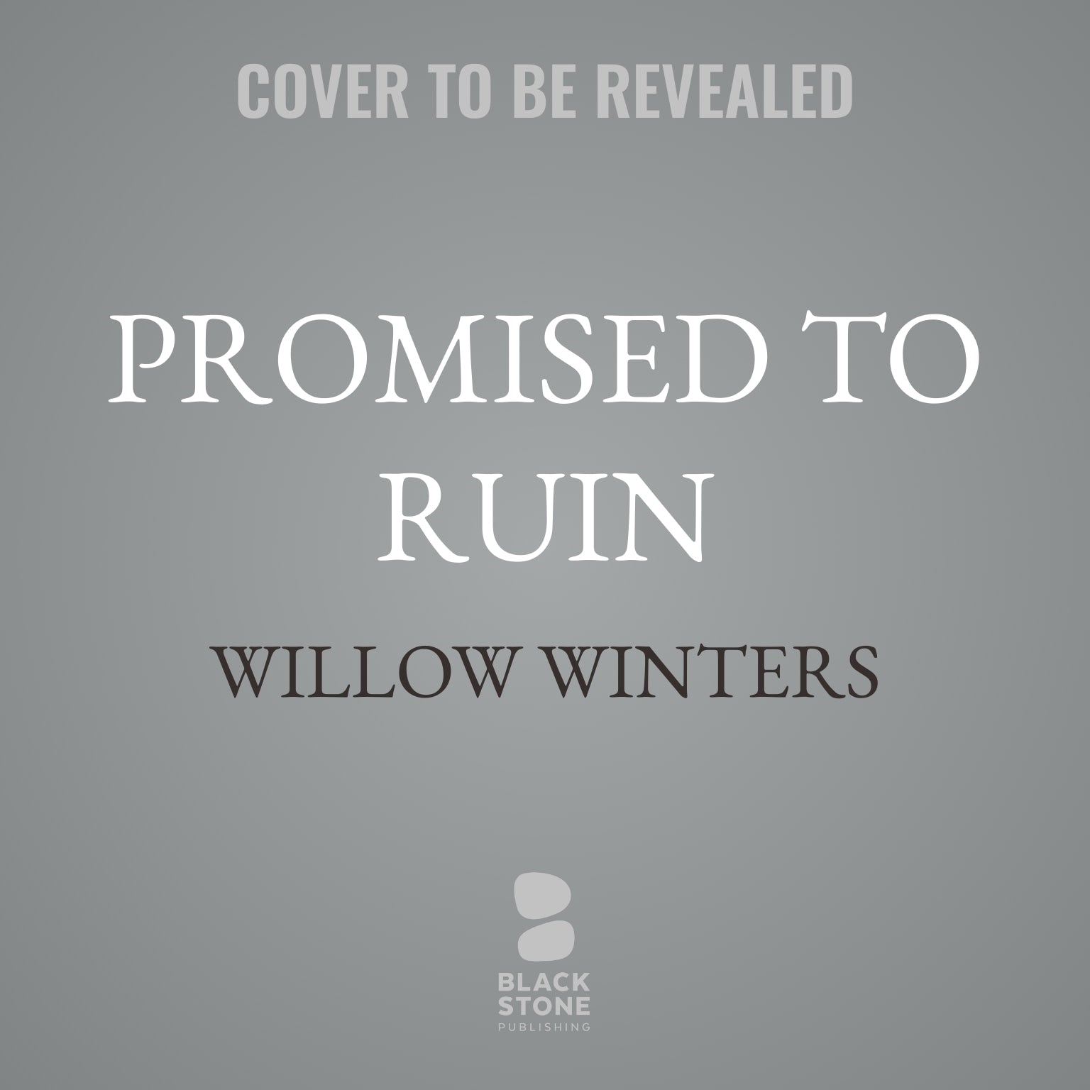Promised to Ruin
