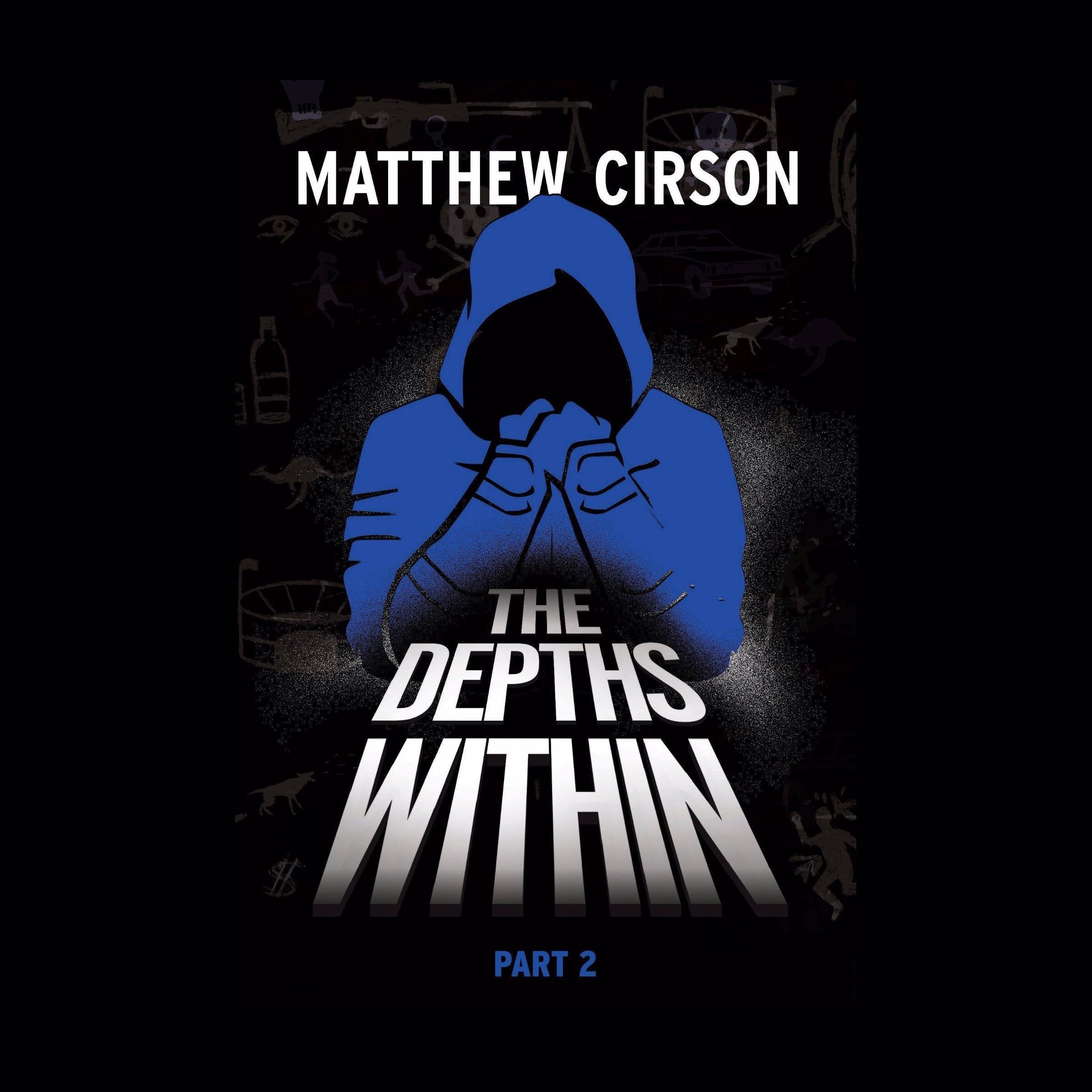 The Depths Within Part 2