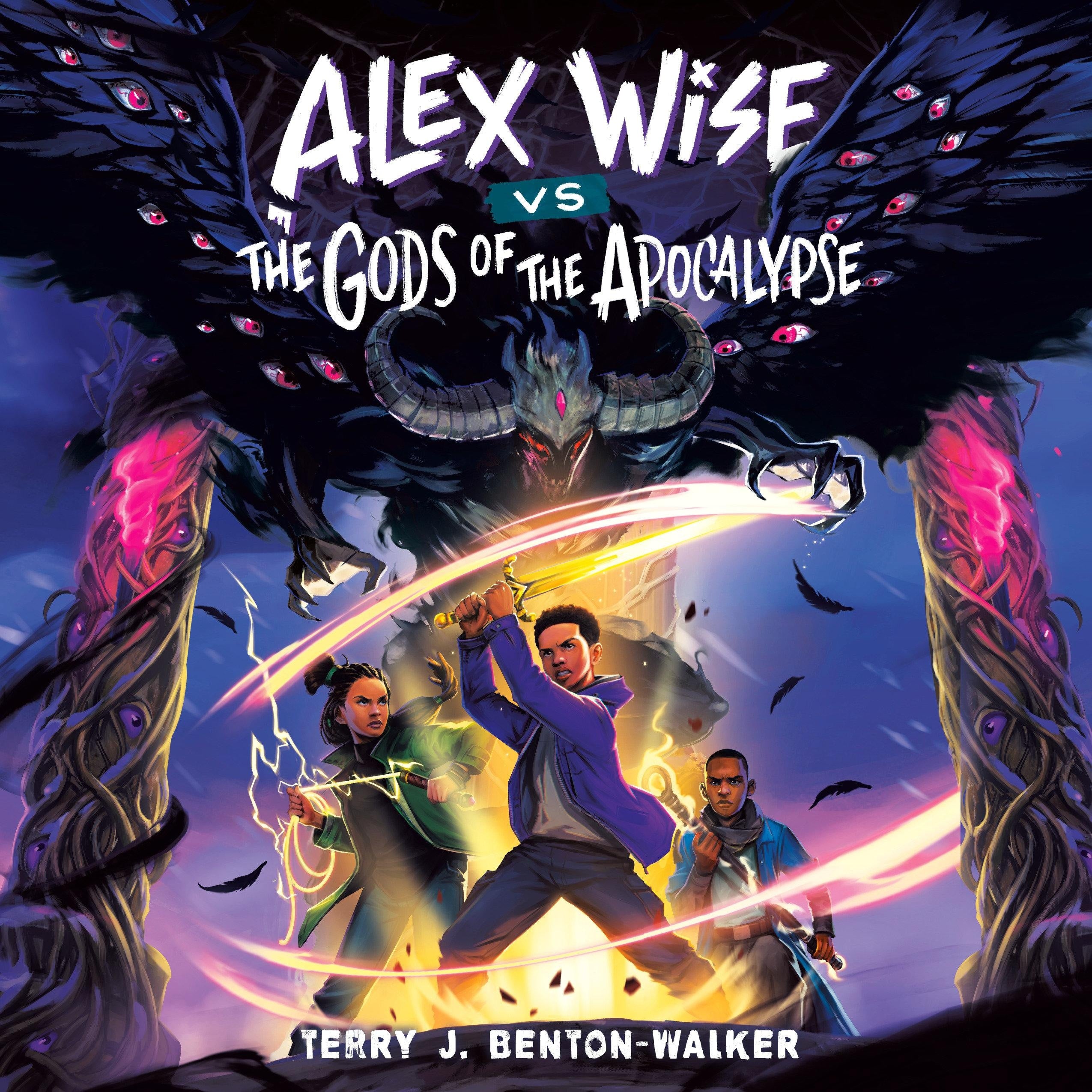 Alex Wise vs. the Gods of the Apocalypse