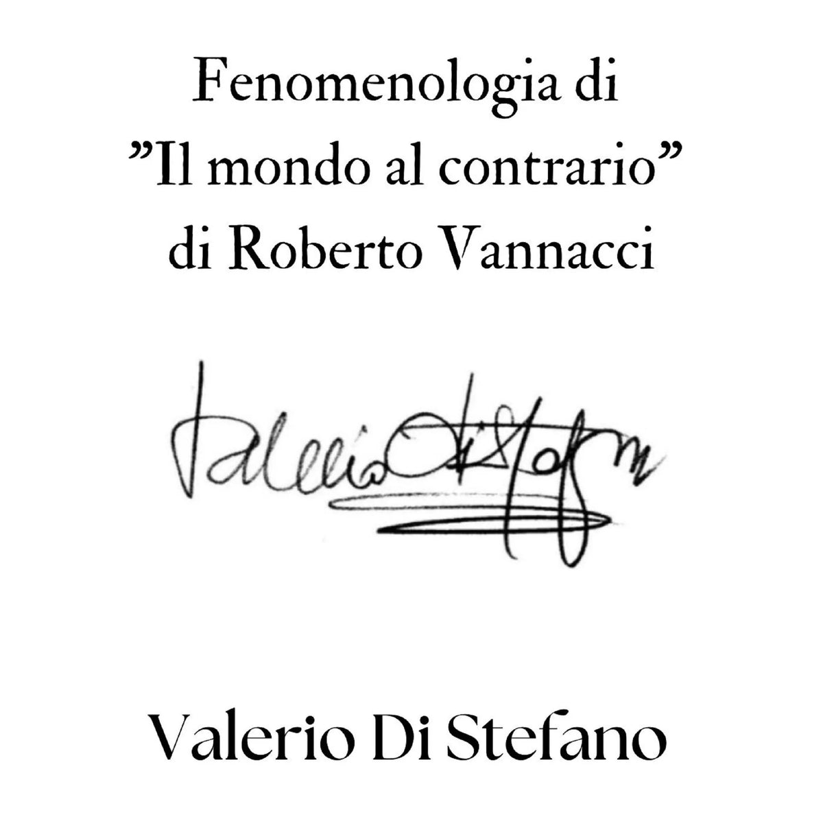 Fenomenologia di "Il mondo al contrario" di Roberto Vannacci