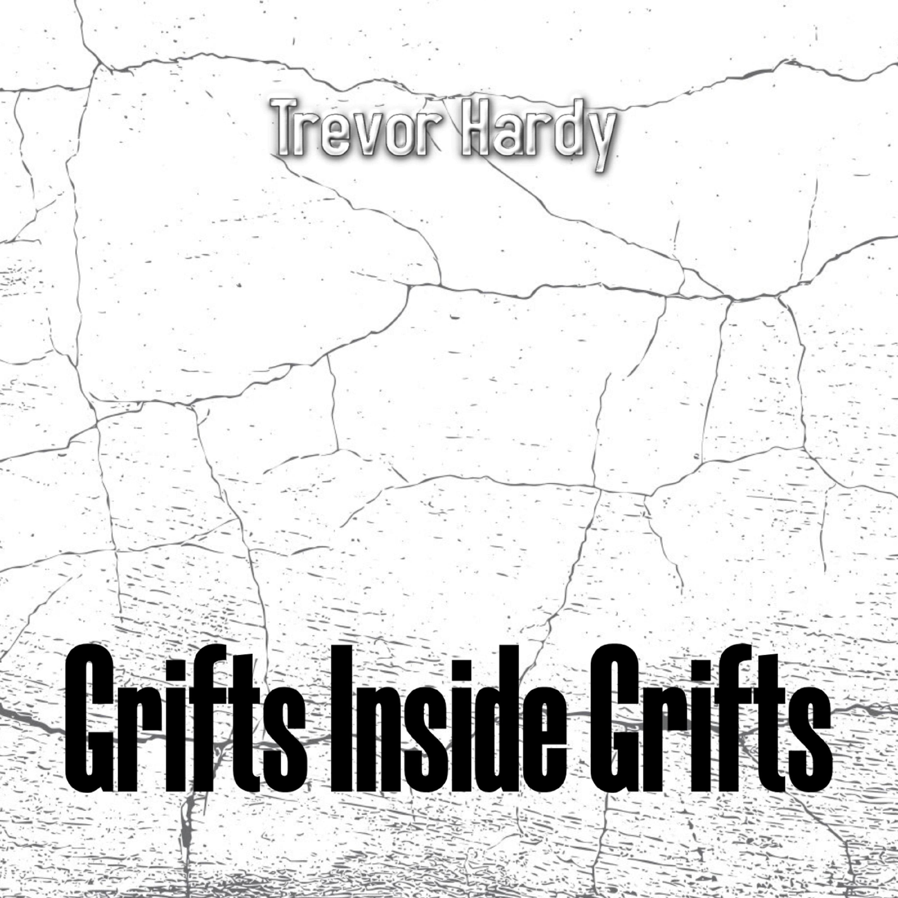 Grifts Inside Grifts