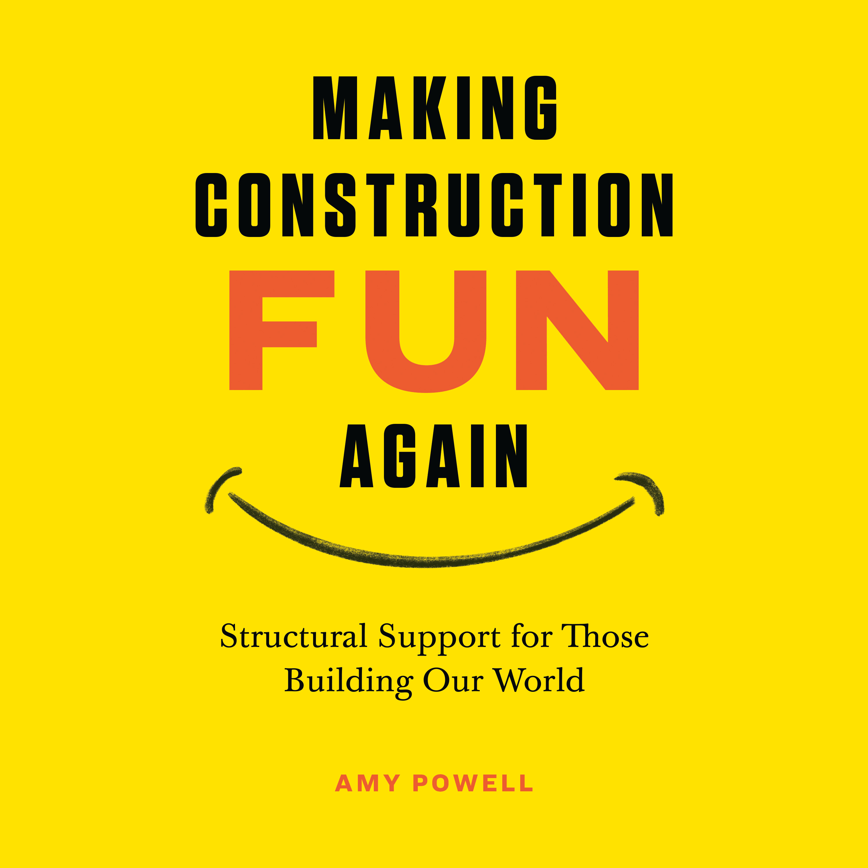 Making Construction Fun Again