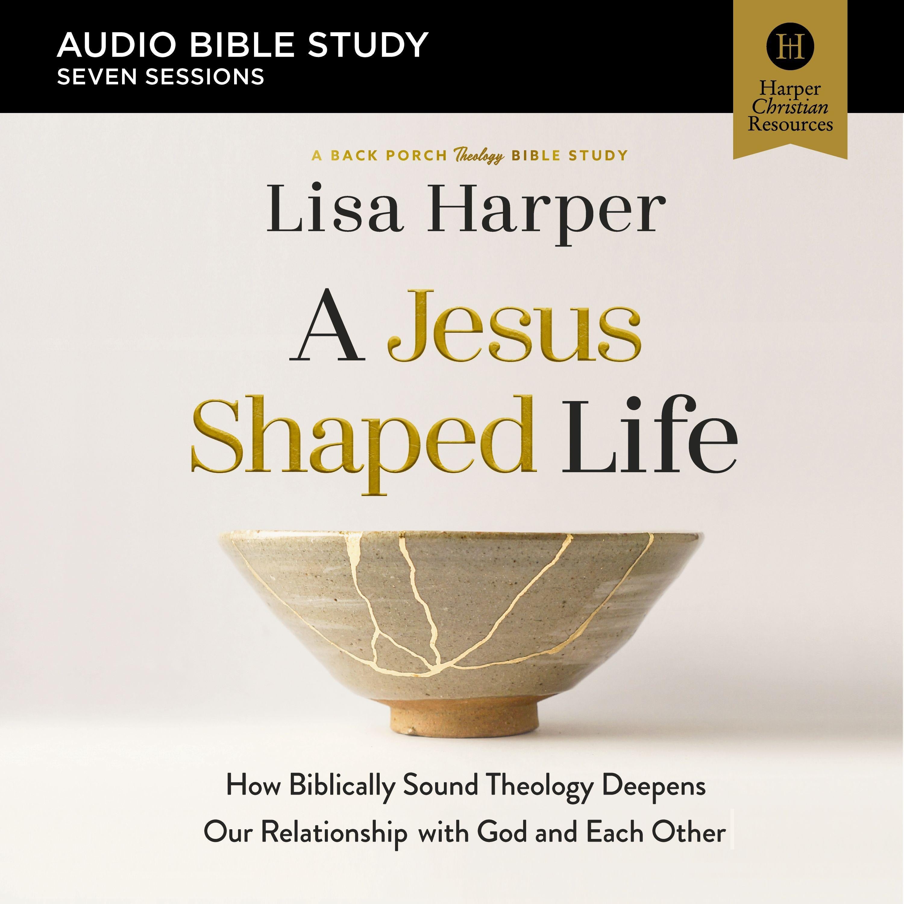 A Jesus-Shaped Life Bible Study: Audio