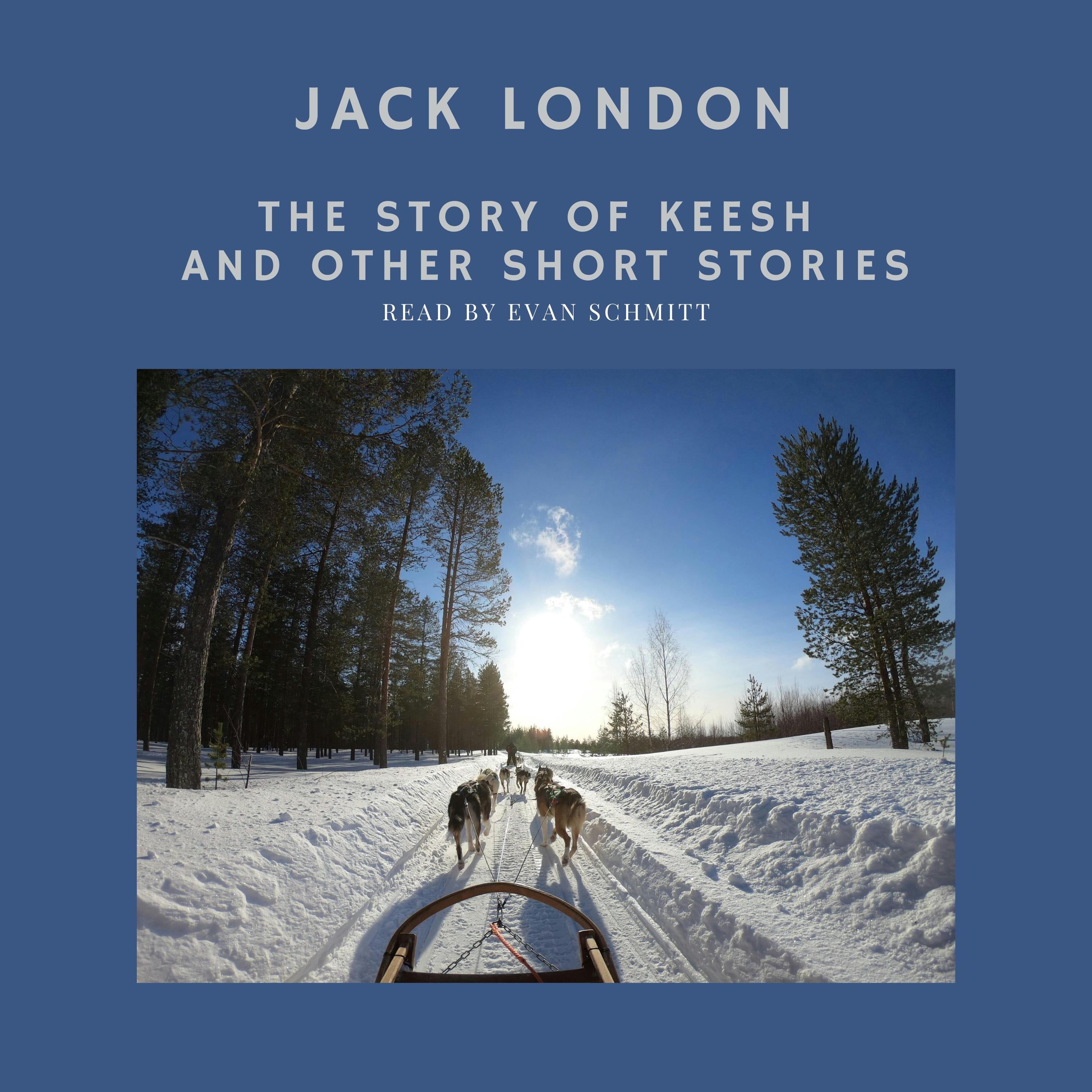 The Story of Keesh and other short stories