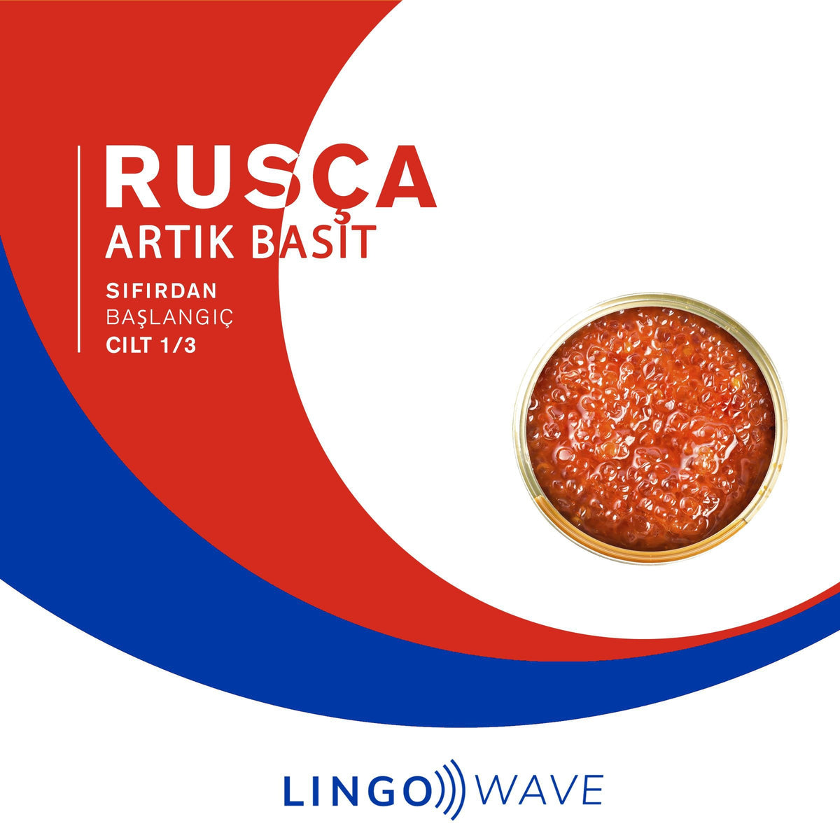 Rusça Artık Basit - Sıfırdan Başlangıç - Cilt 1/3