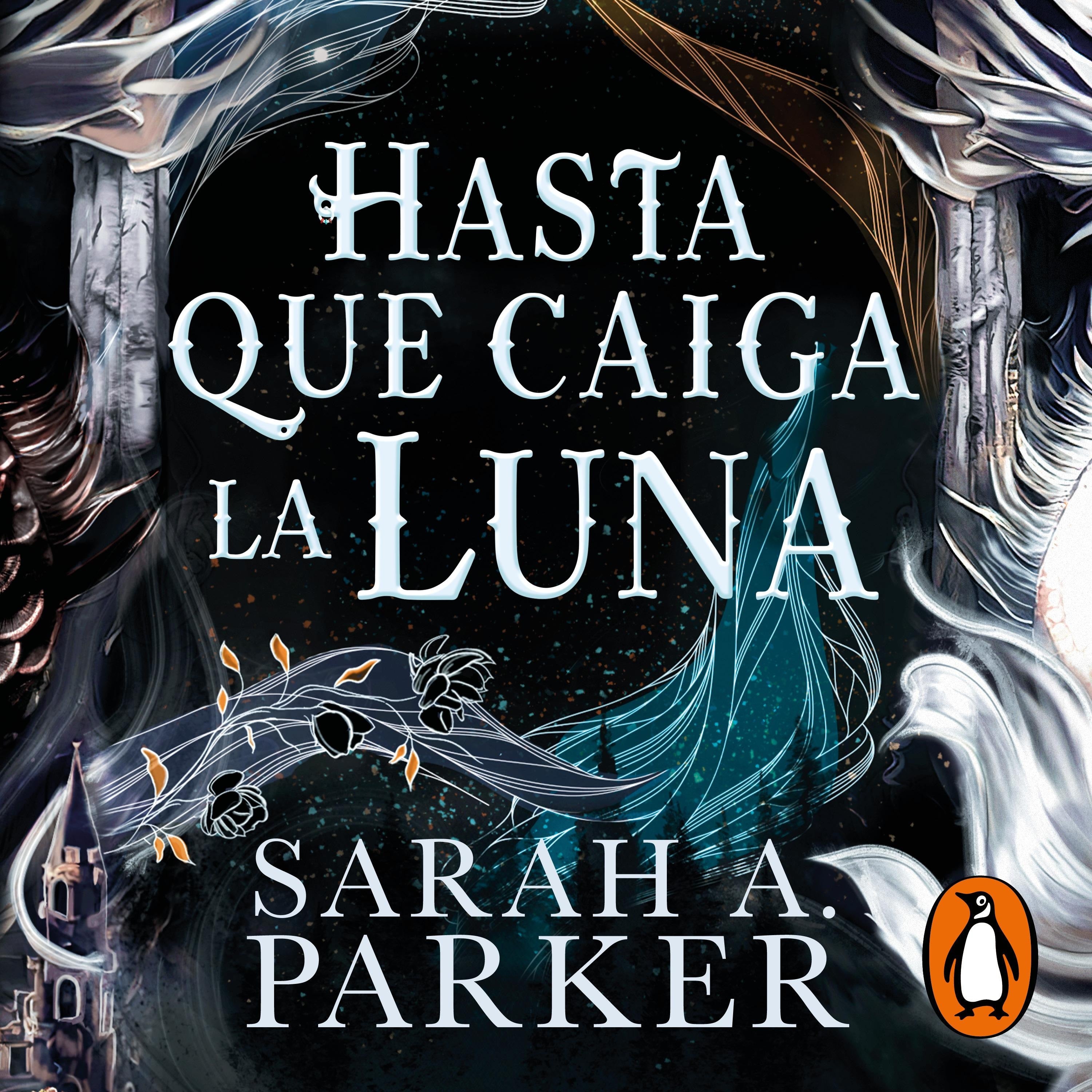 Hasta que caiga la luna (La Caída Lunar 1)