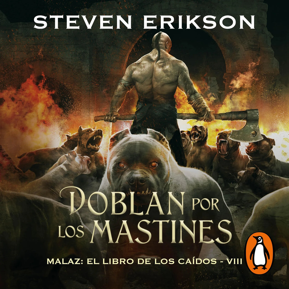 Doblan por los mastines (Malaz: El Libro de los Caídos 8)