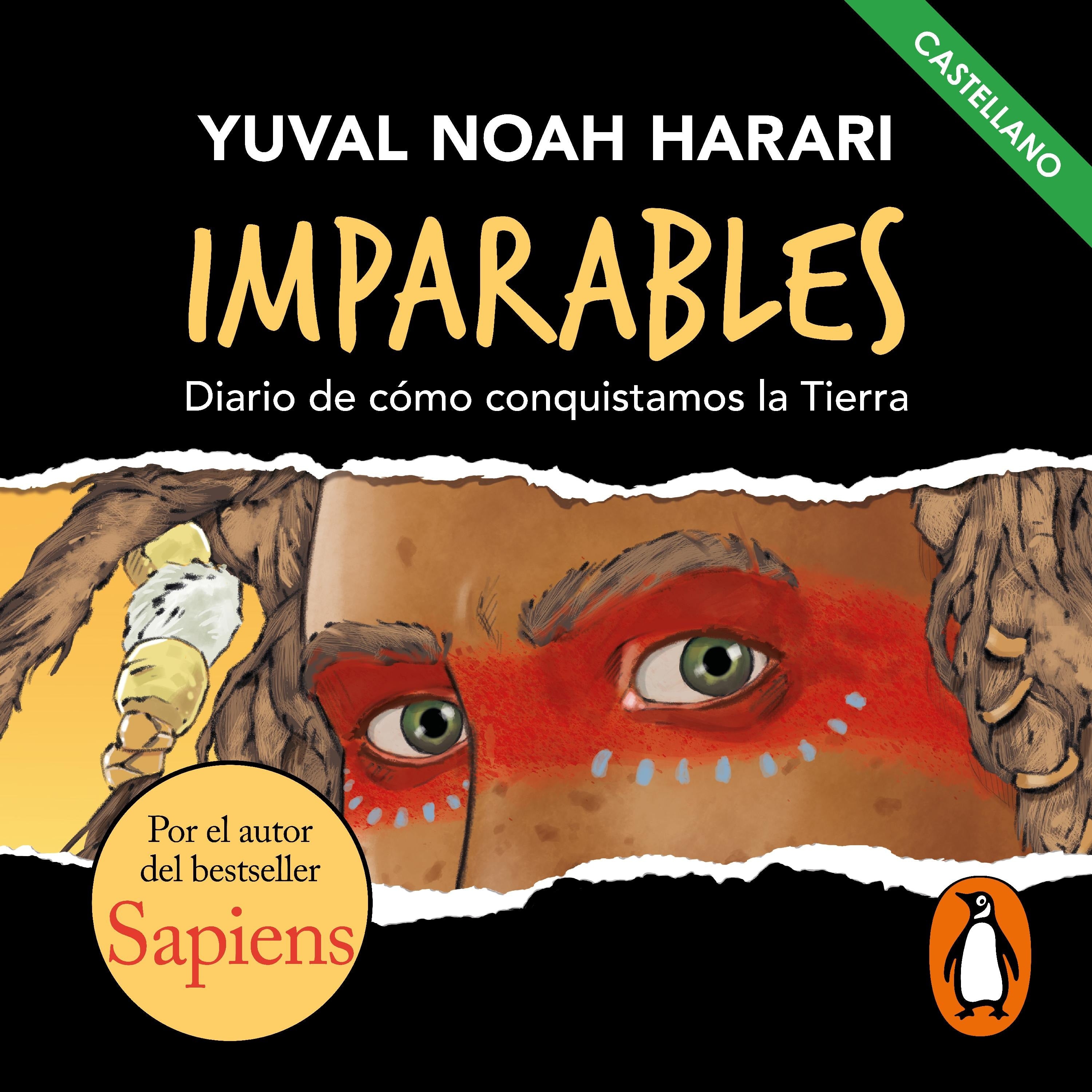 Imparables - Diario de cómo consquistamos la Tierra (castellano)