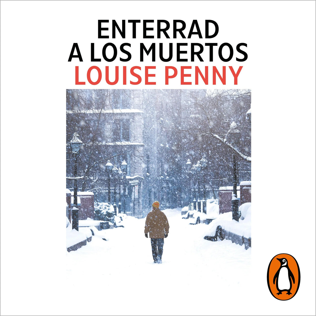 Enterrad a los muertos (Inspector Armand Gamache 6)