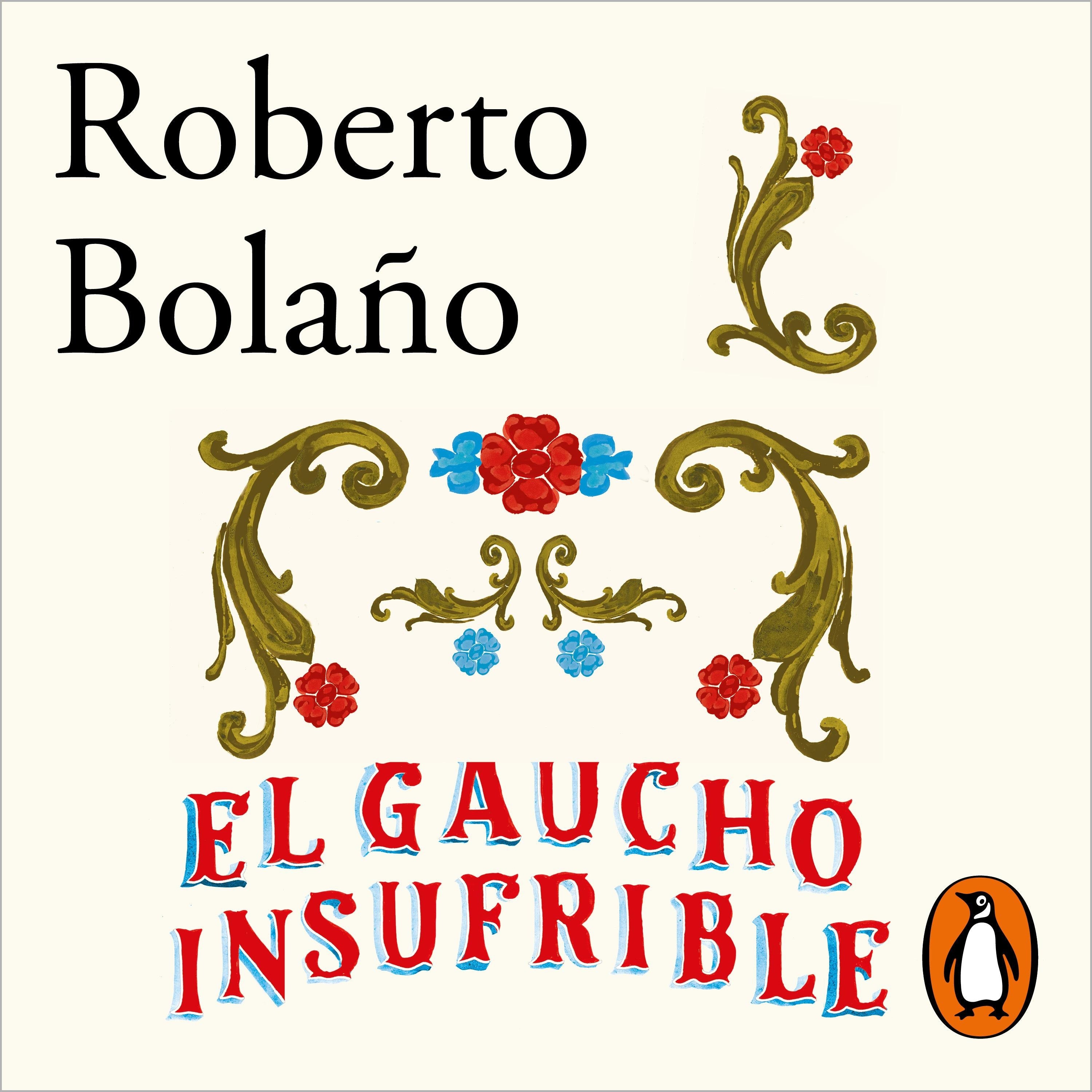 El gaucho insufrible