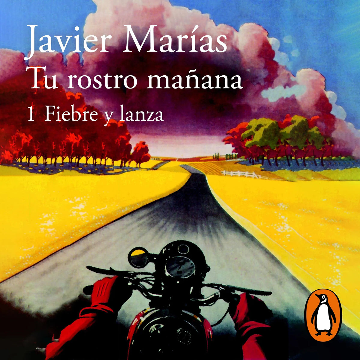 Tu rostro mañana. 1 Fiebre y lanza