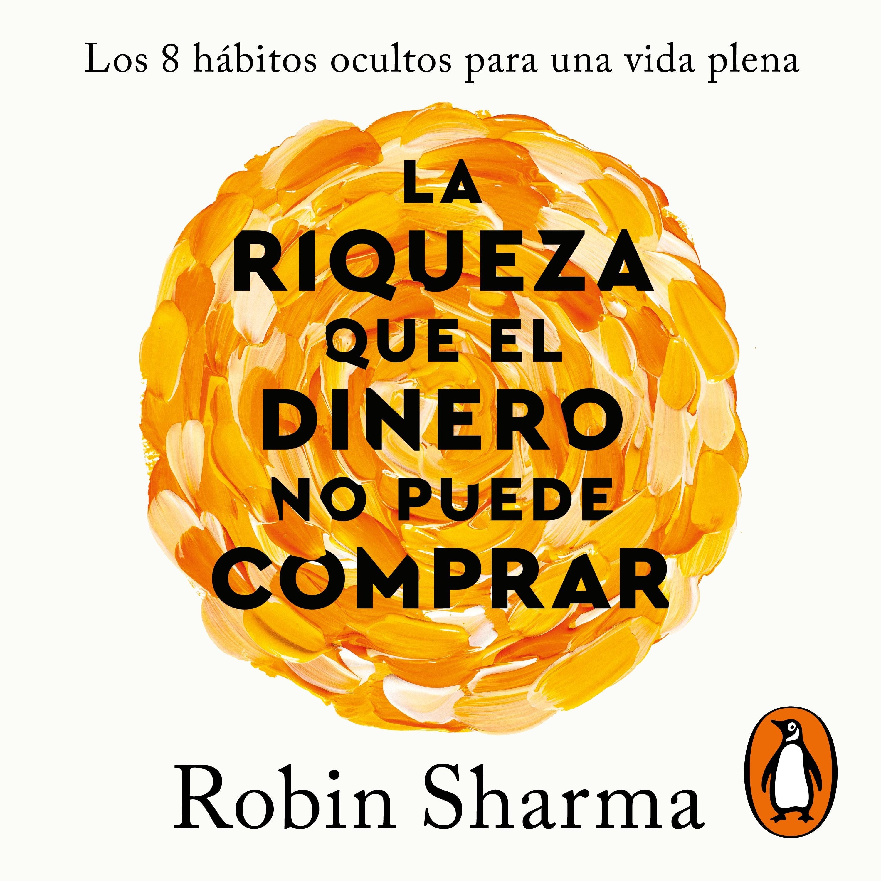 La riqueza que el dinero no puede comprar