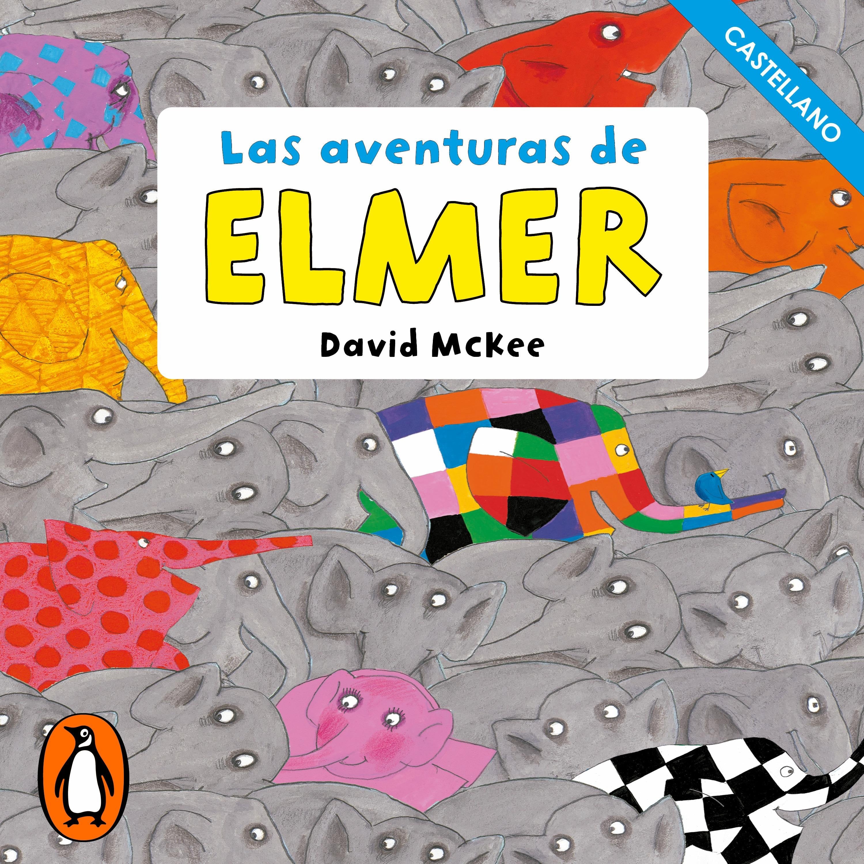 Elmer. Recopilatorio de cuentos - Las aventuras de Elmer (castellano)