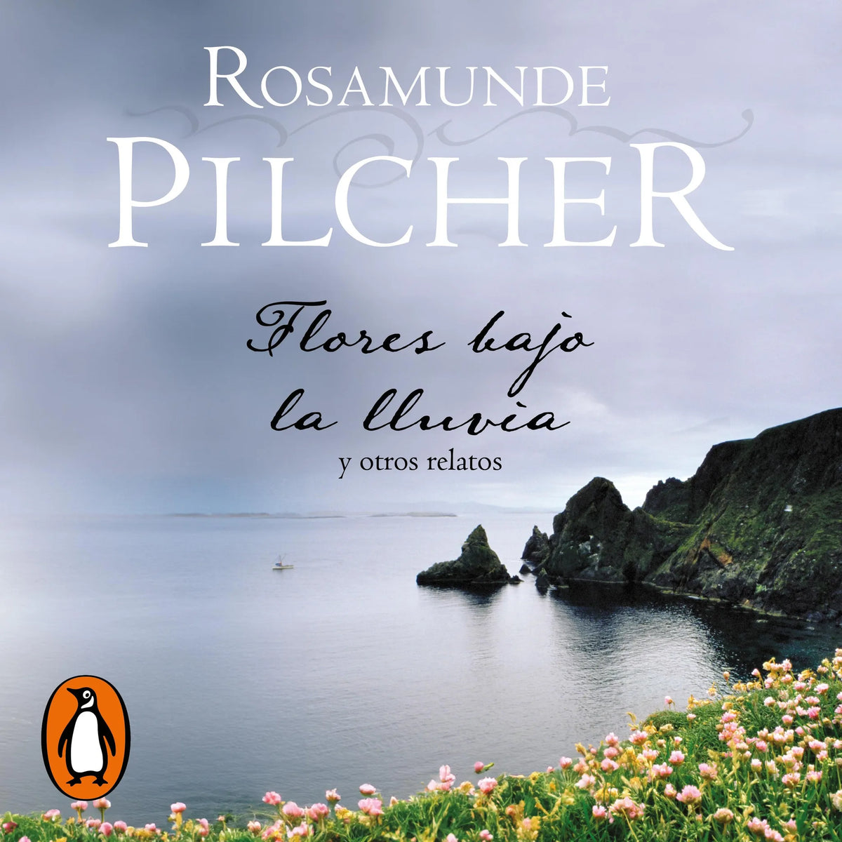 Flores bajo la lluvia y otros relatos