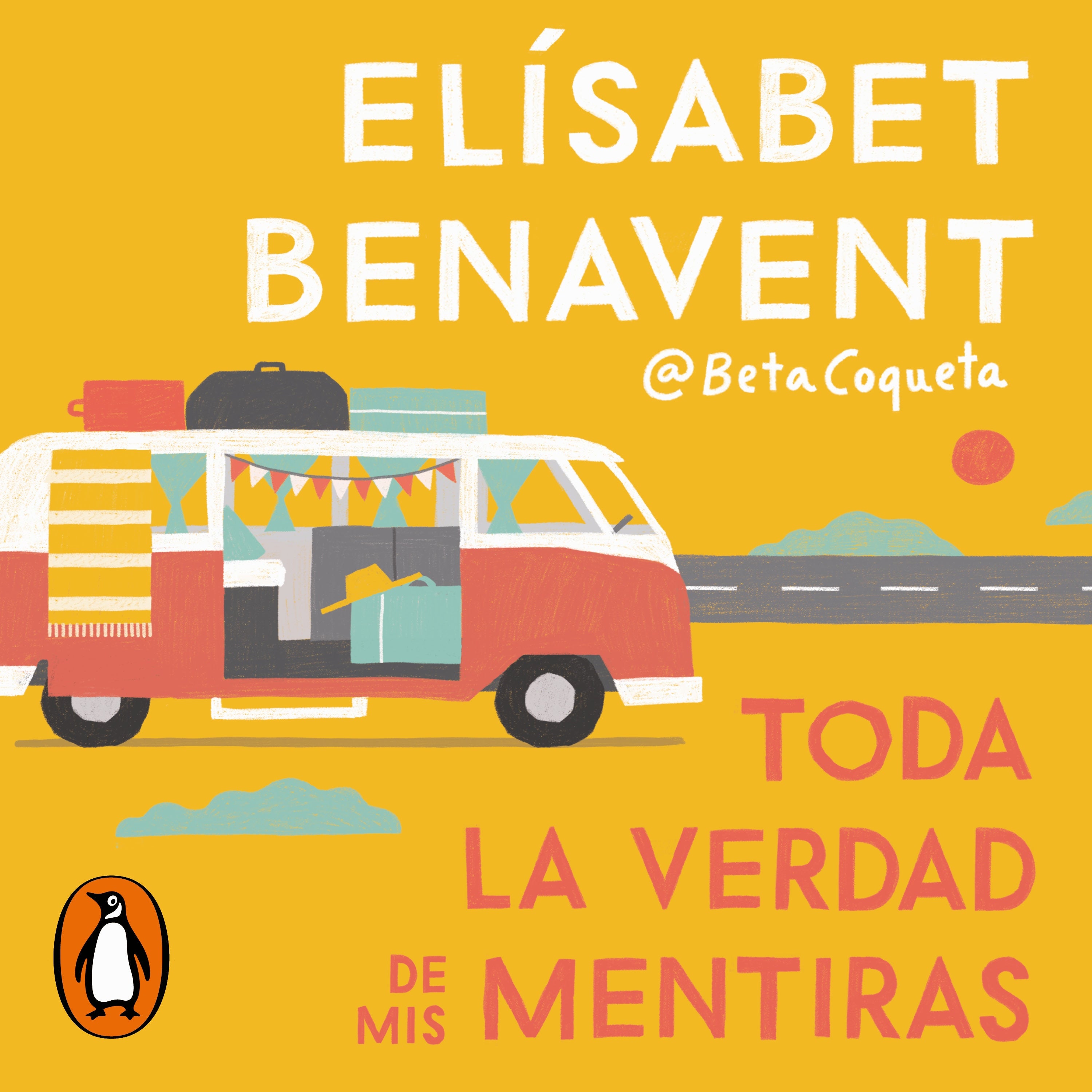 Toda la verdad de mis mentiras