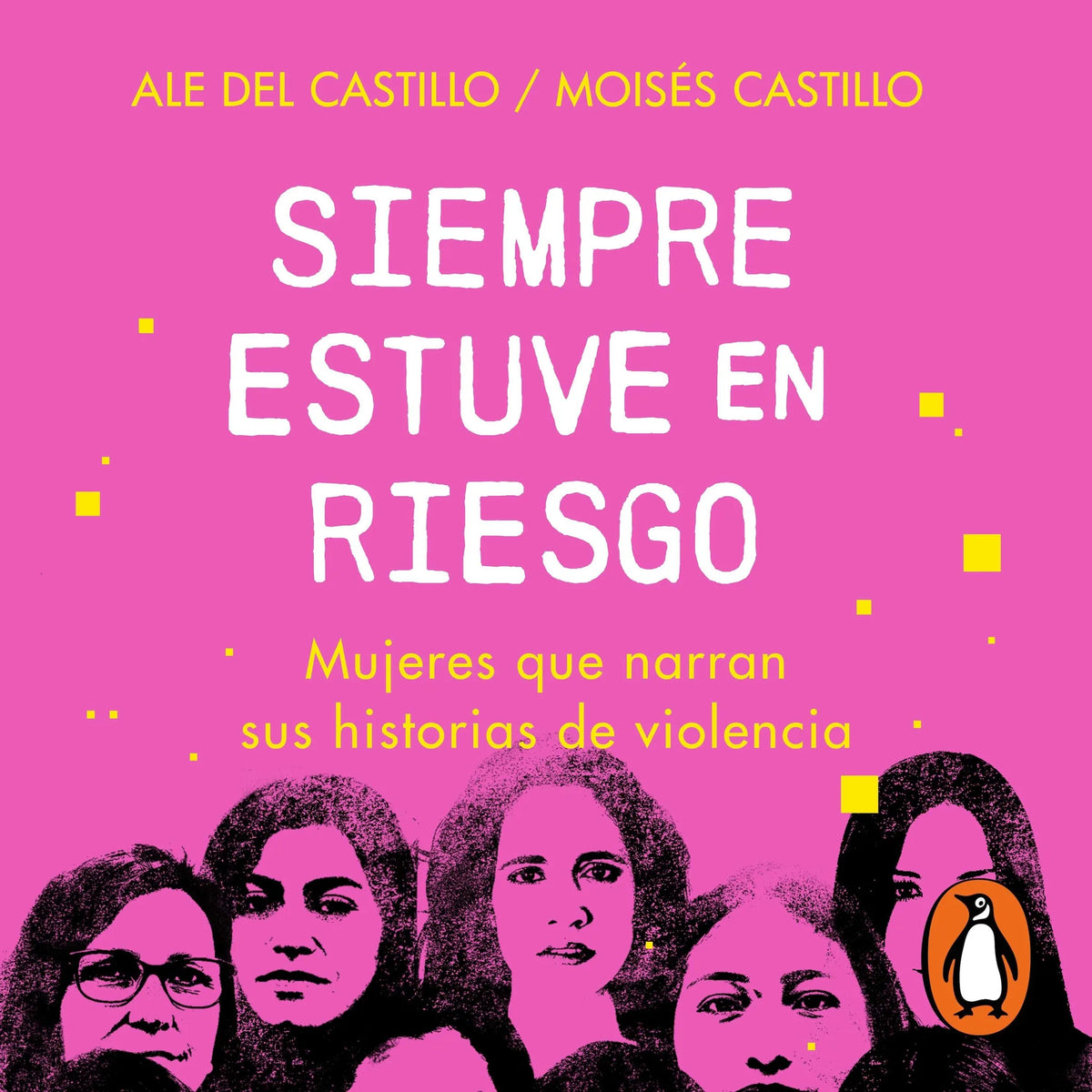 Siempre estuve en riesgo