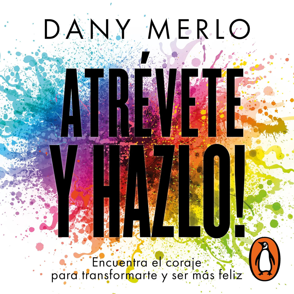 Atrévete y hazlo