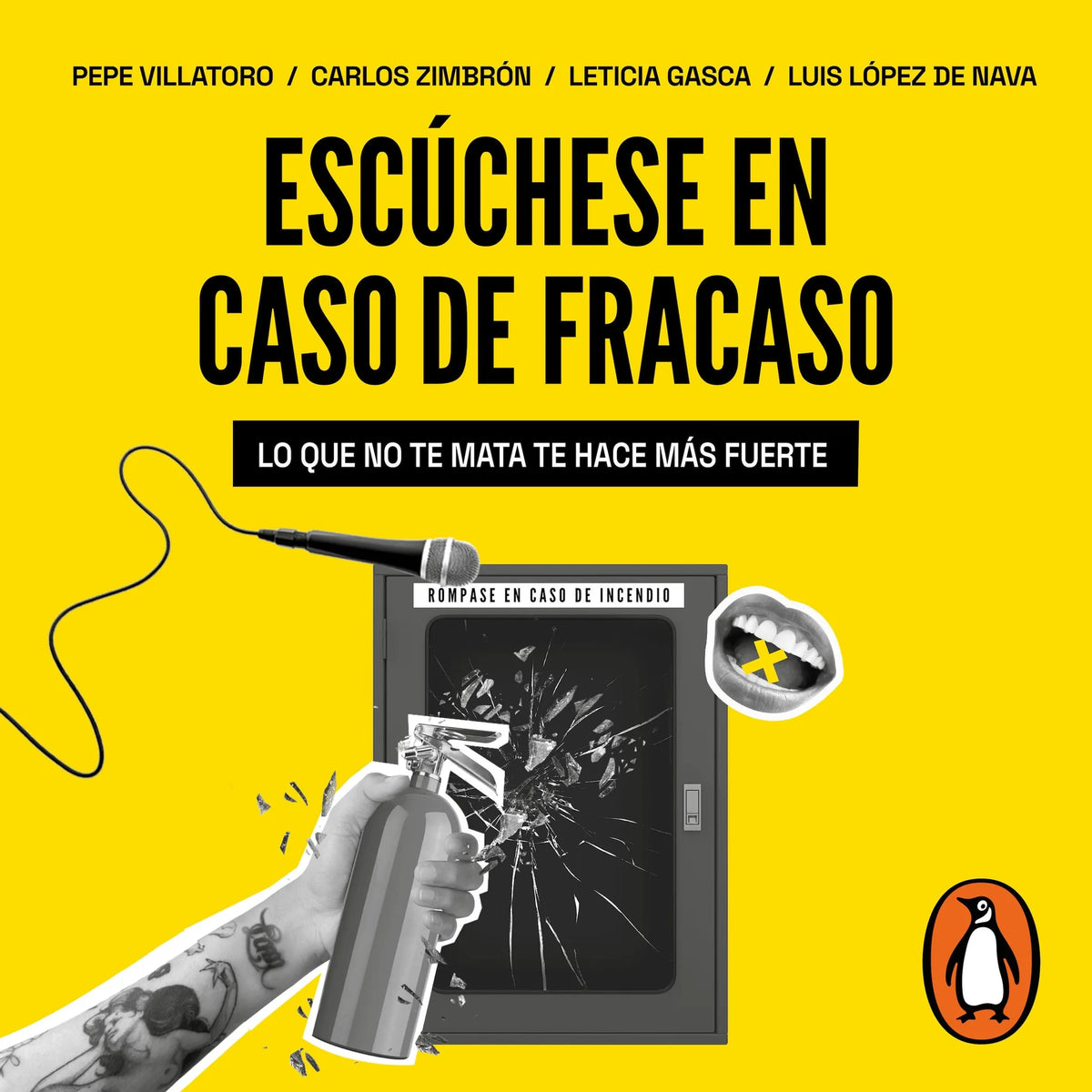 Escuchese en caso de fracaso. Lo que no te mata te hace mas fuerte