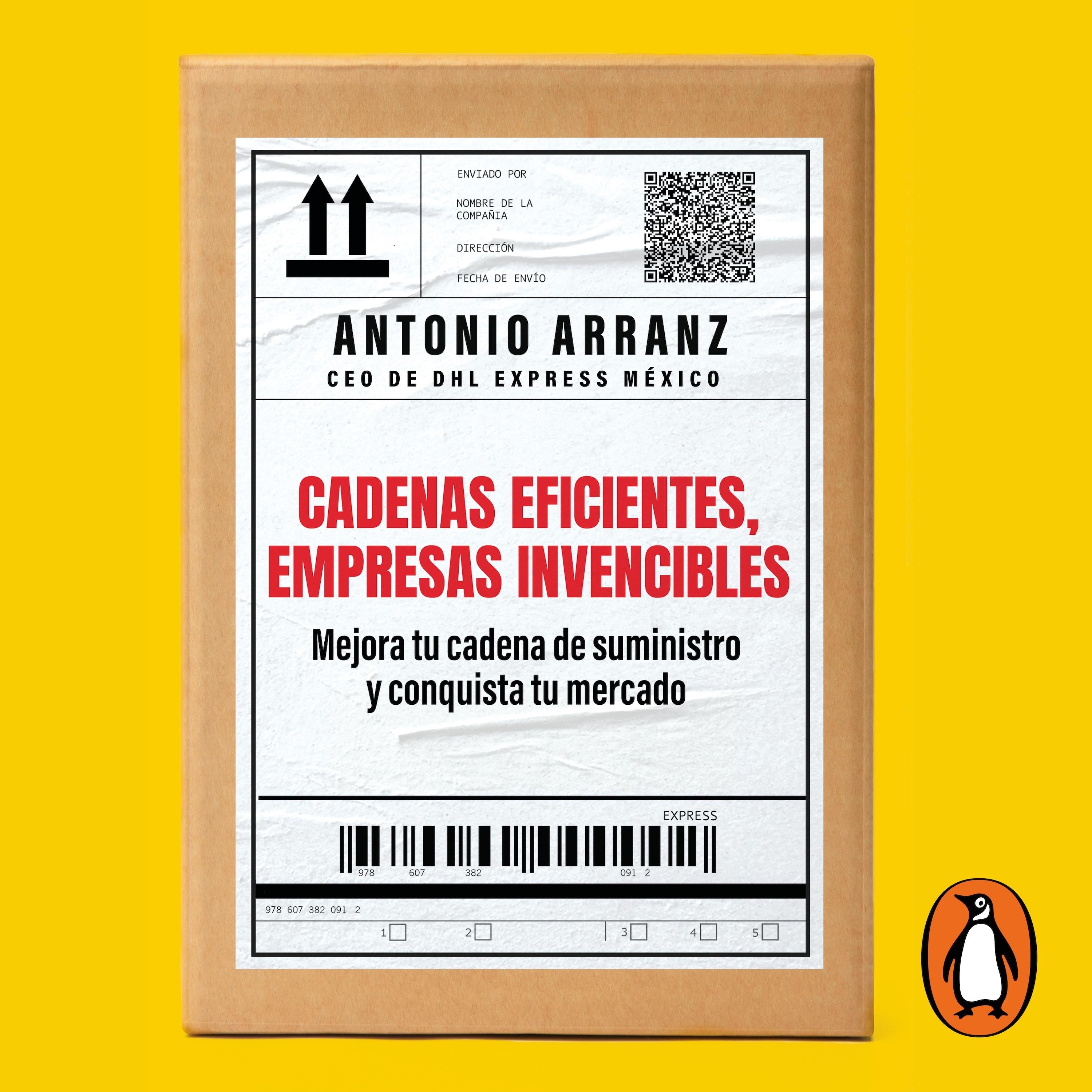 Cadenas eficientes, empresas invencibles
