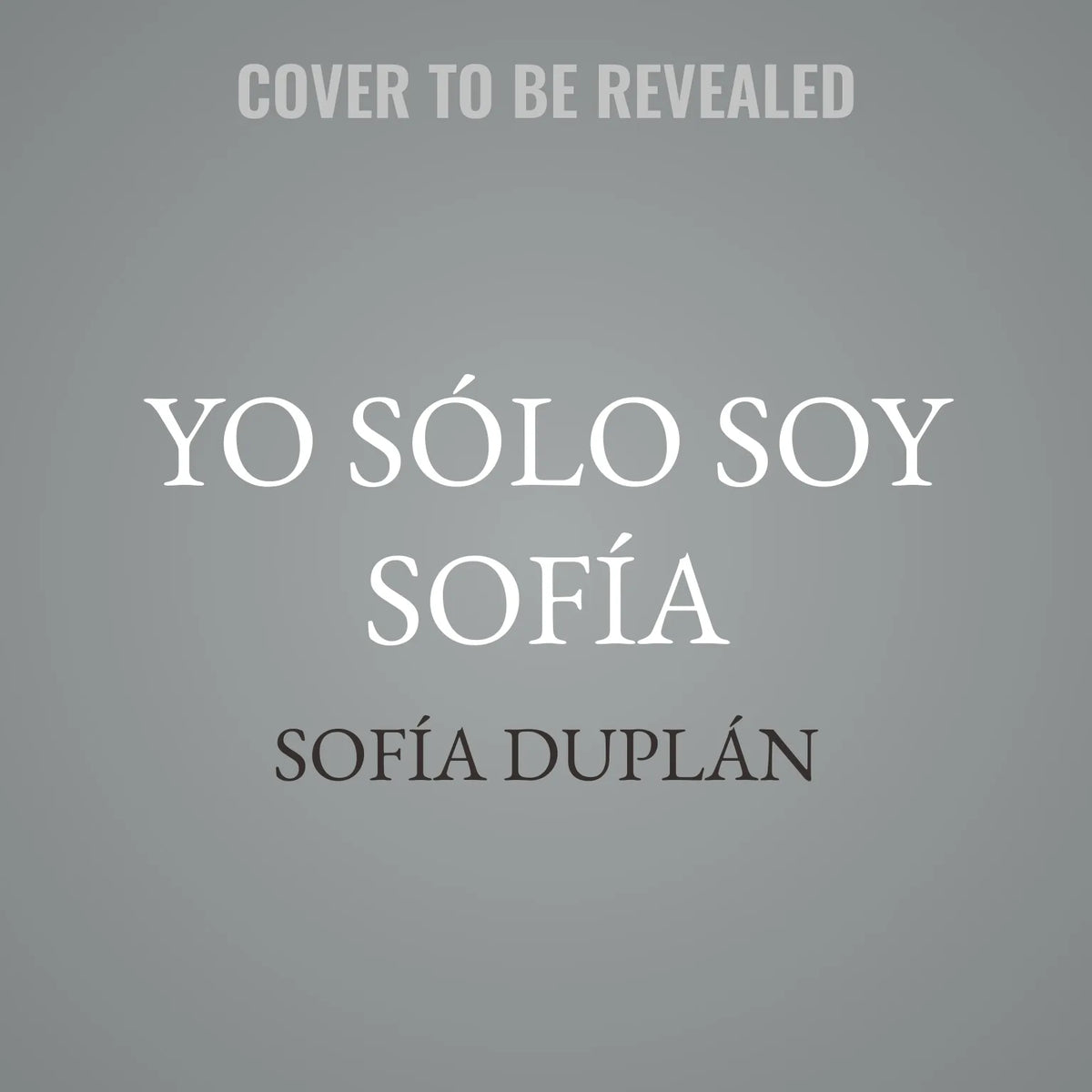 Yo sólo soy Sofía