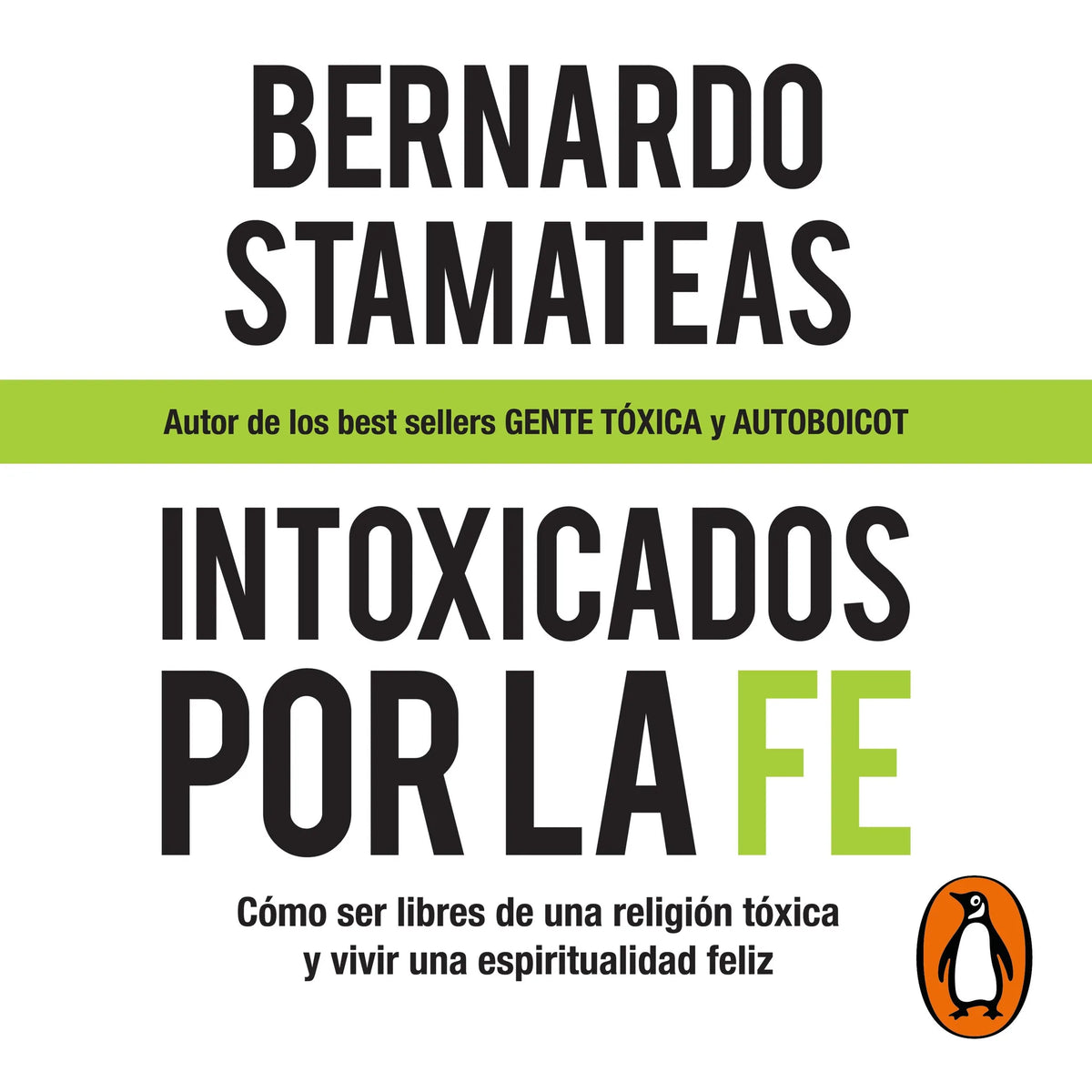 Intoxicados por la fe