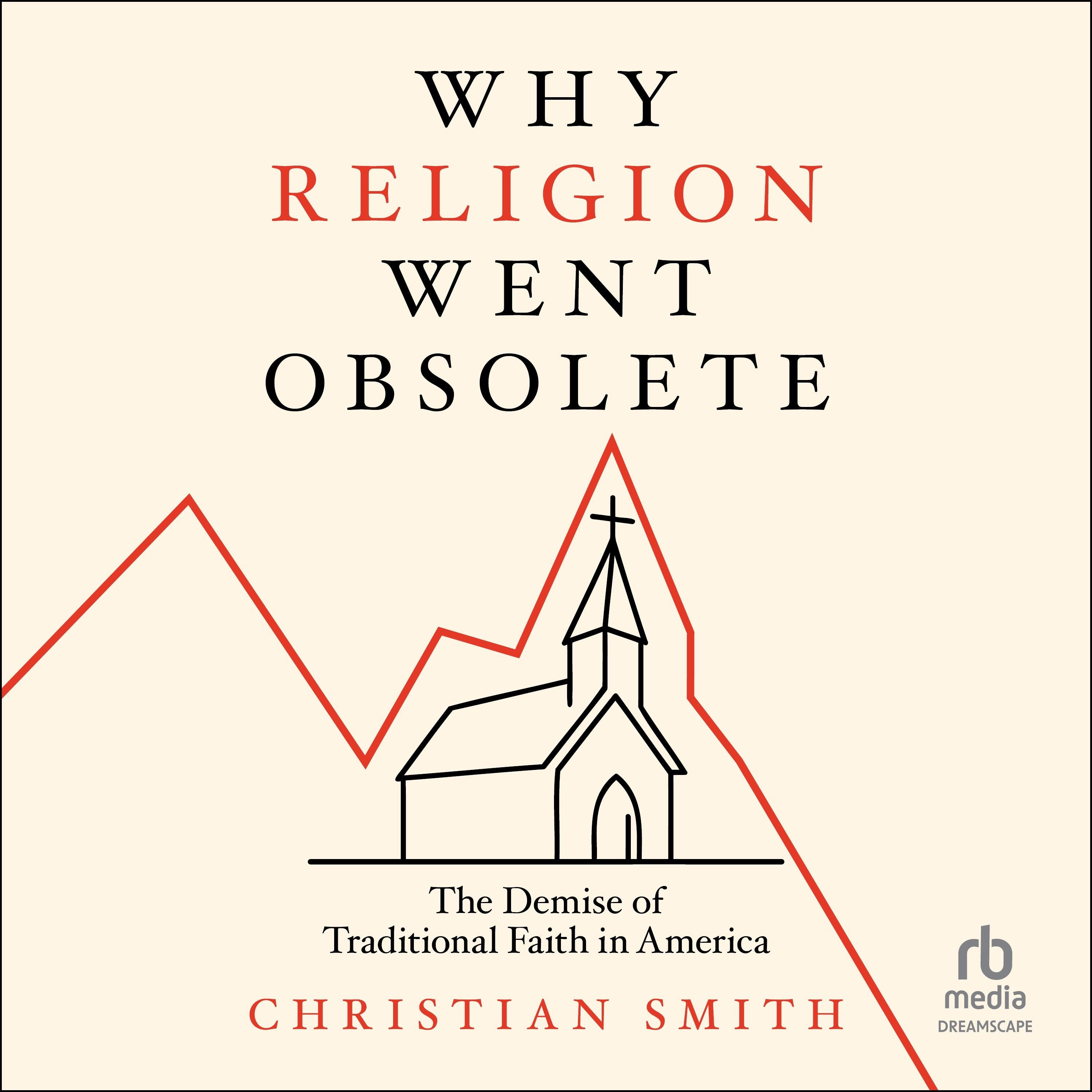 Why Religion Went Obsolete