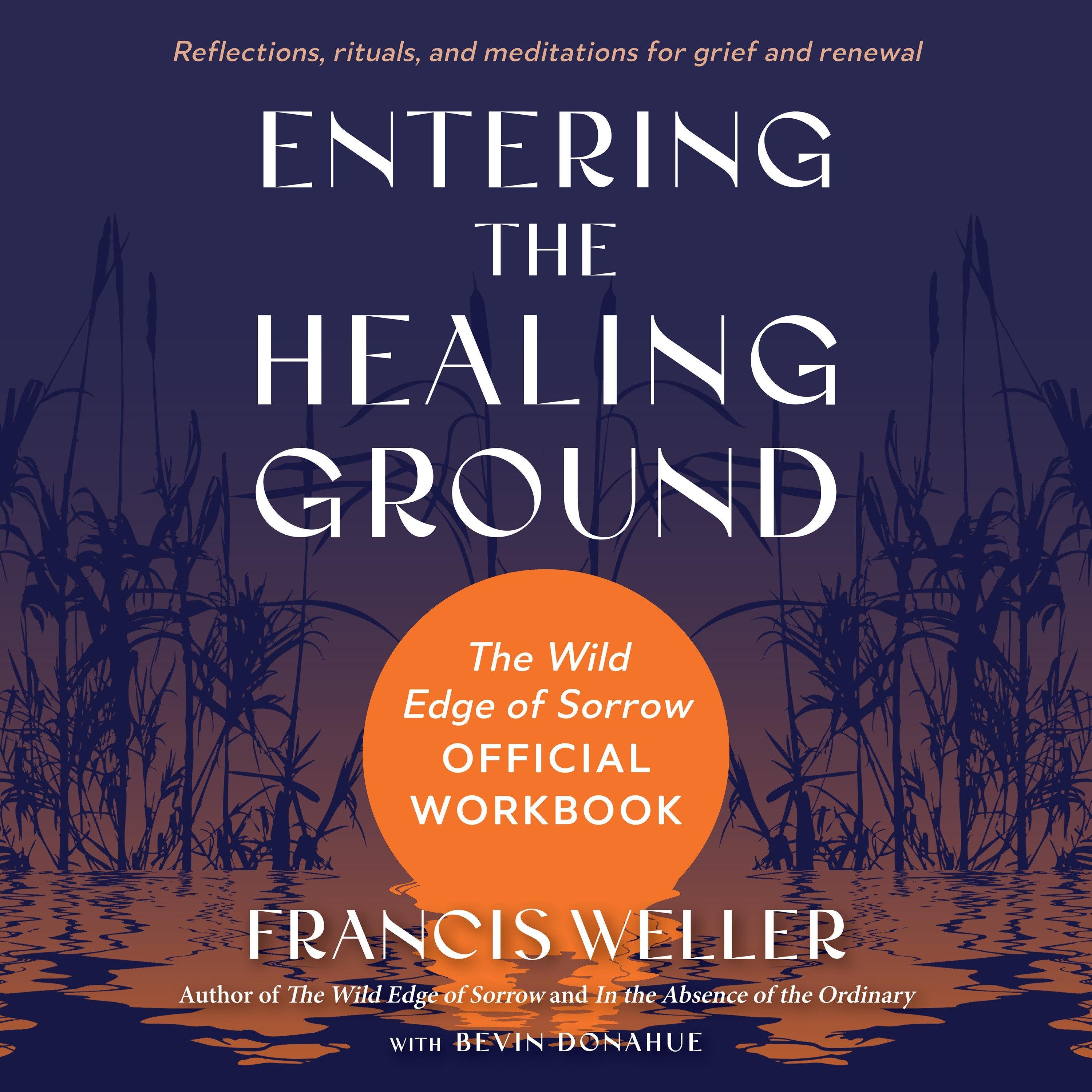 Entering the Healing Ground