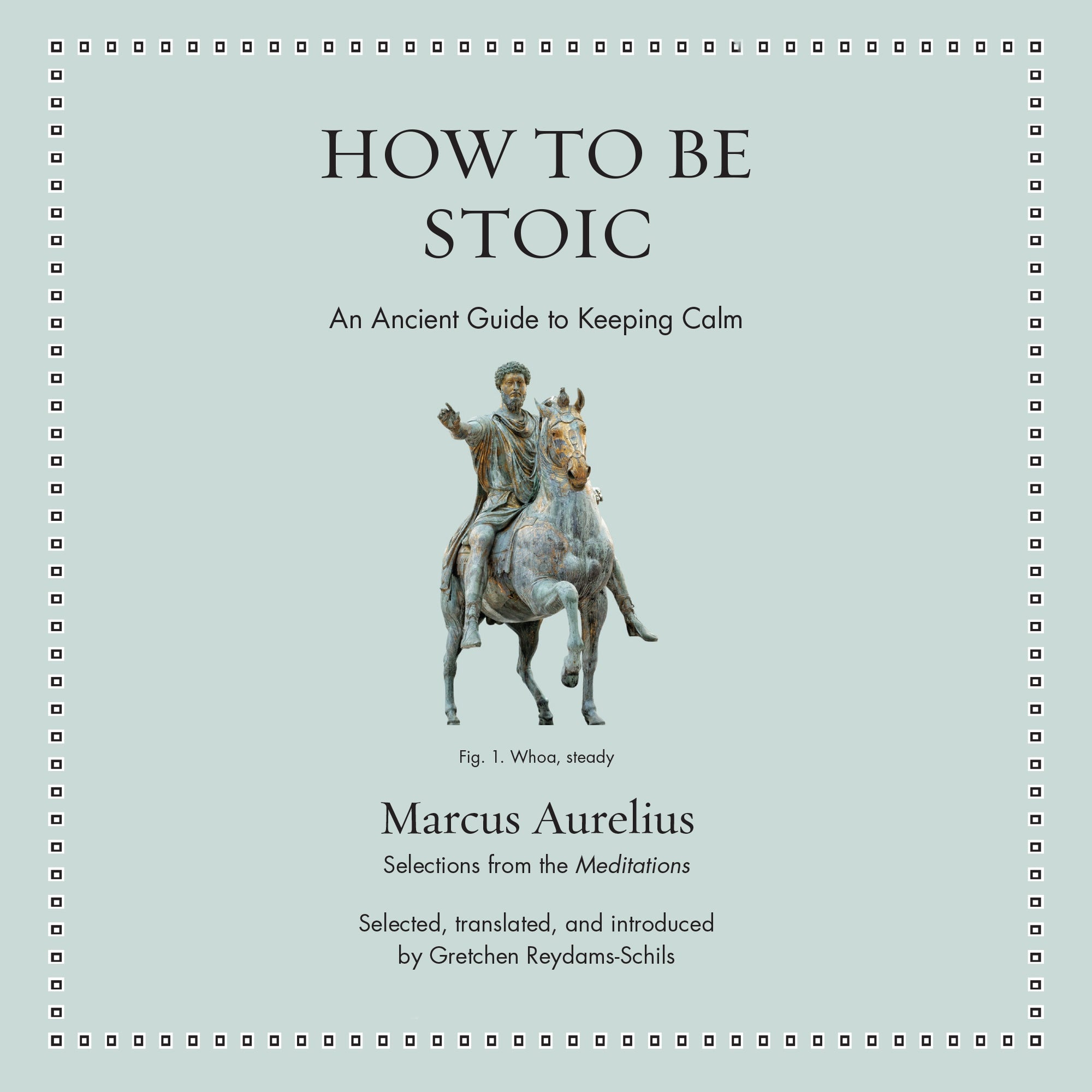 How to Be Stoic