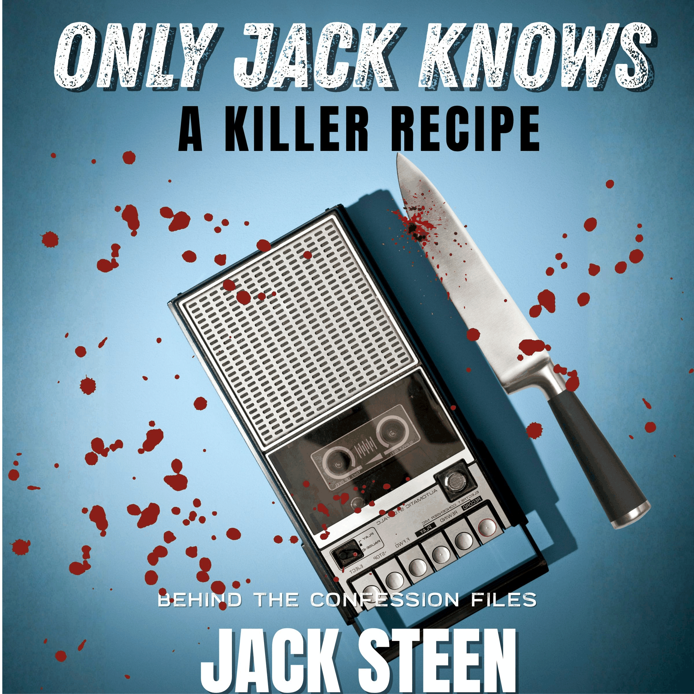 Only Jack Knows: A Killer Recipe