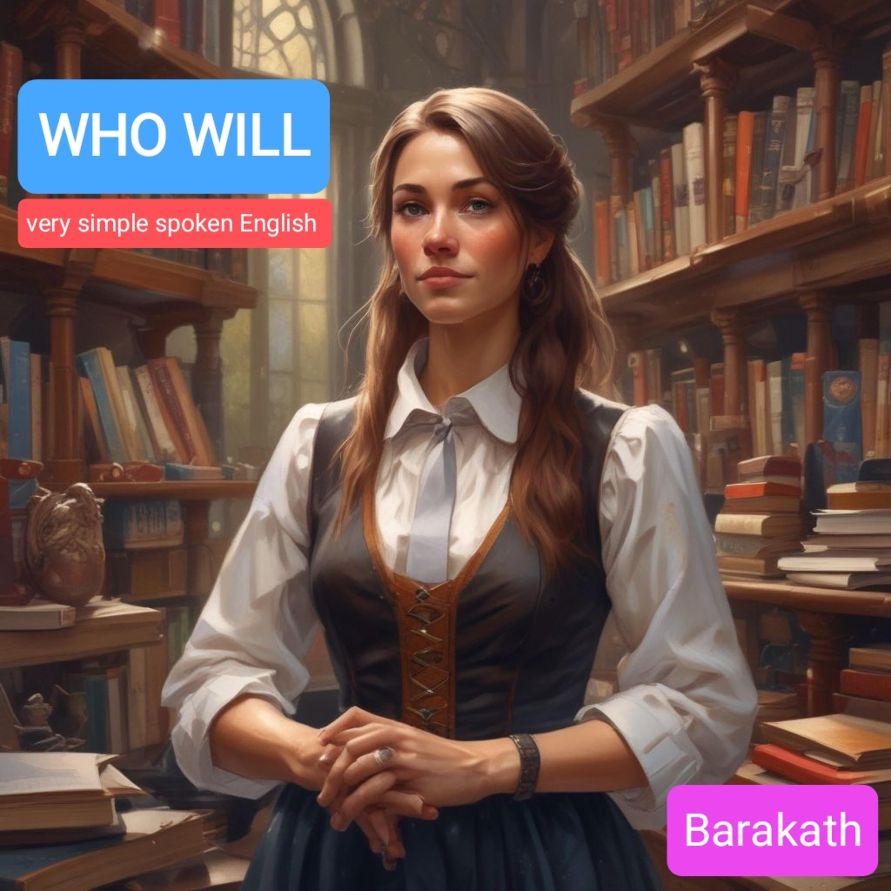 Who will
