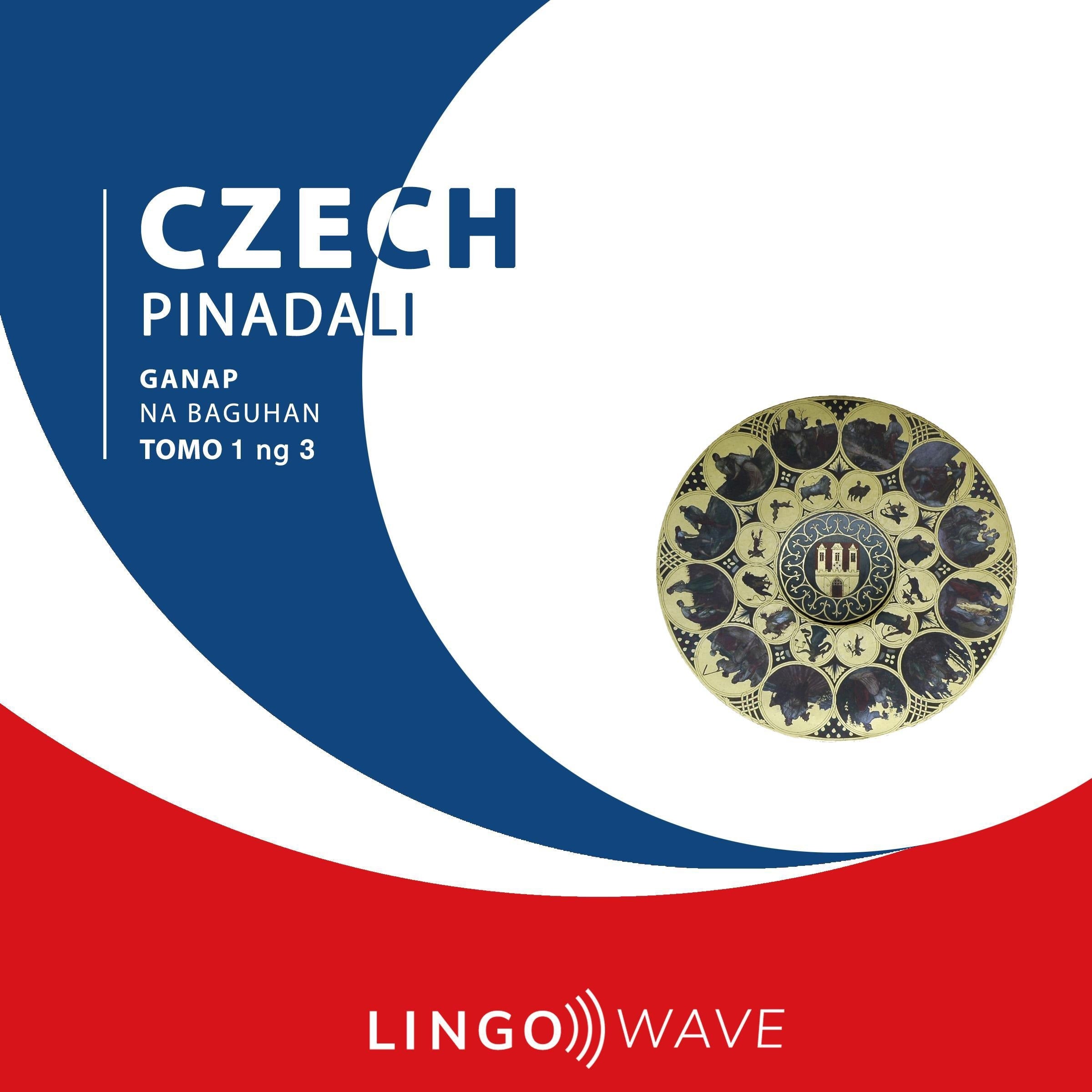 Czech Pinadali - Ganap na Baguhan - Tomo 1 ng 3