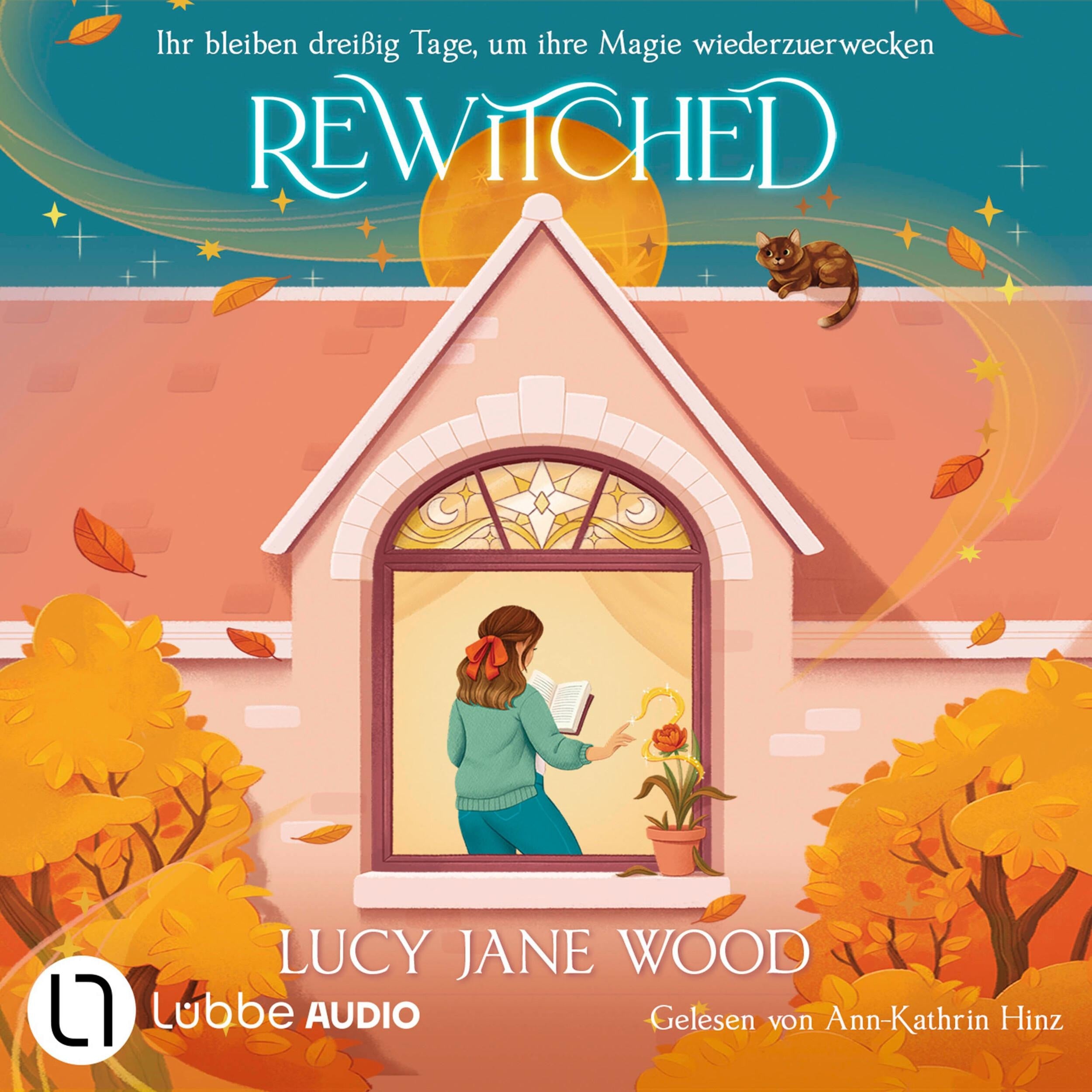 Rewitched - Ihr bleiben dreißig Tage, um ihre Magie wiederzuerwecken (Ungekürzt)