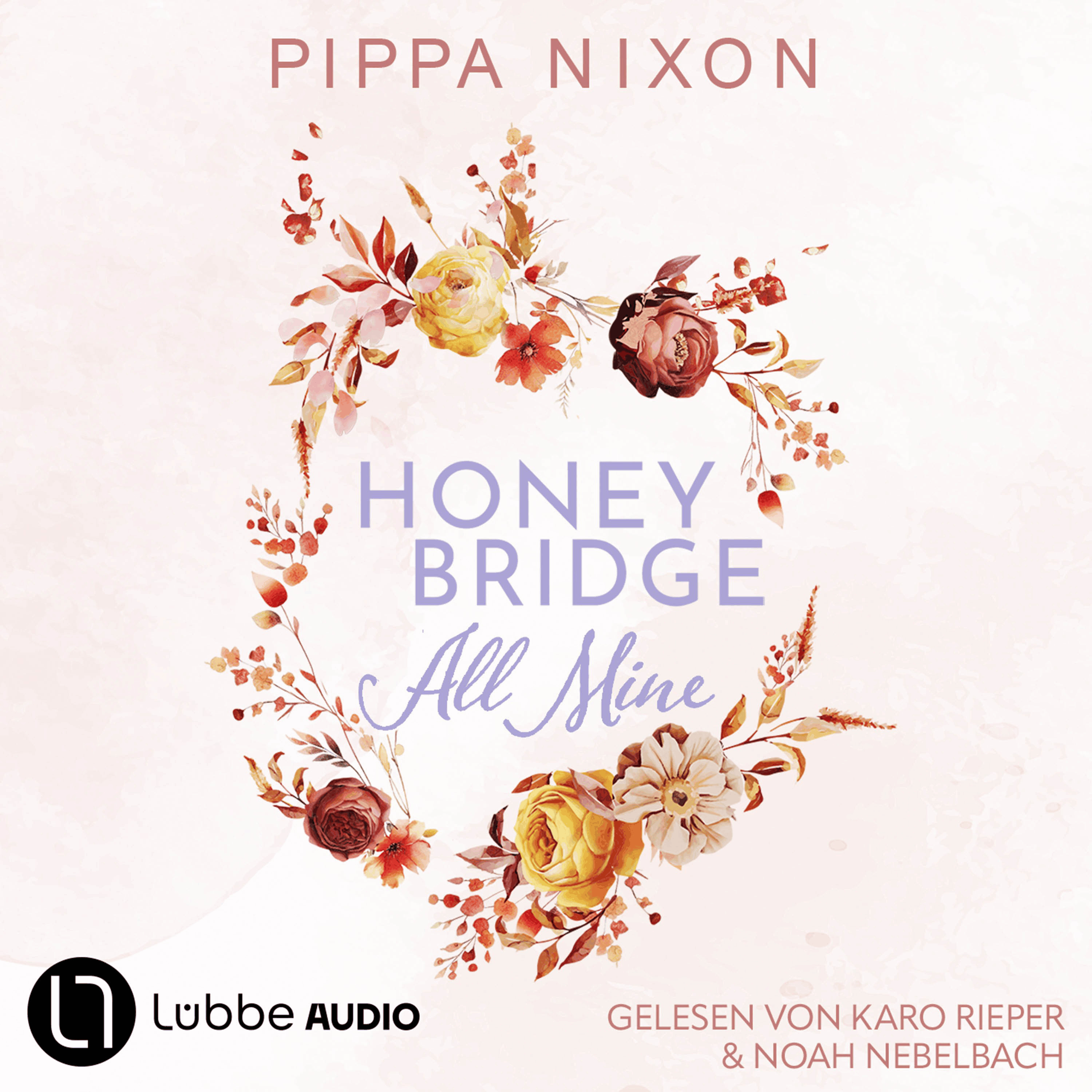 Honeybridge. All Mine - Honeybridge, Teil 1