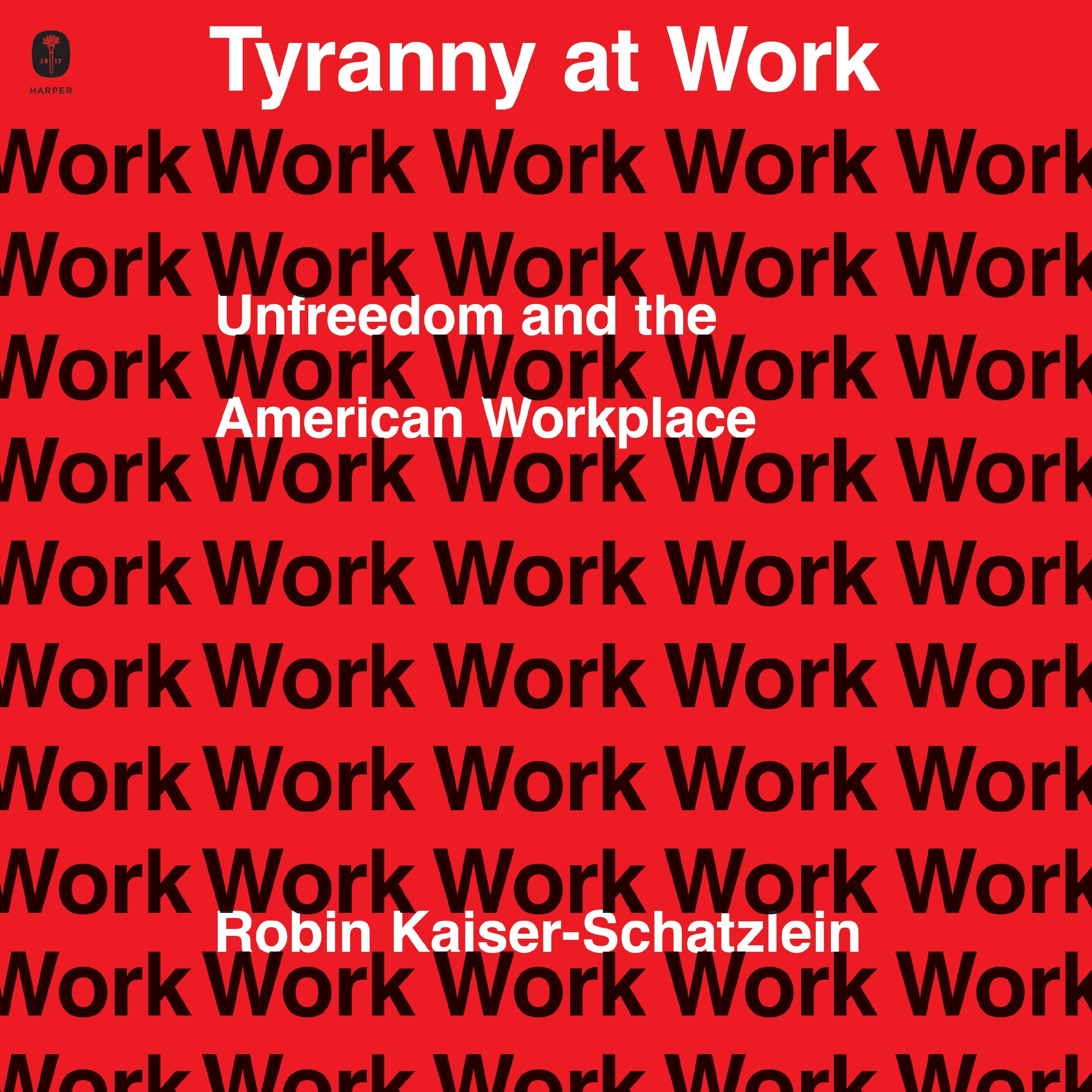 Tyranny at Work