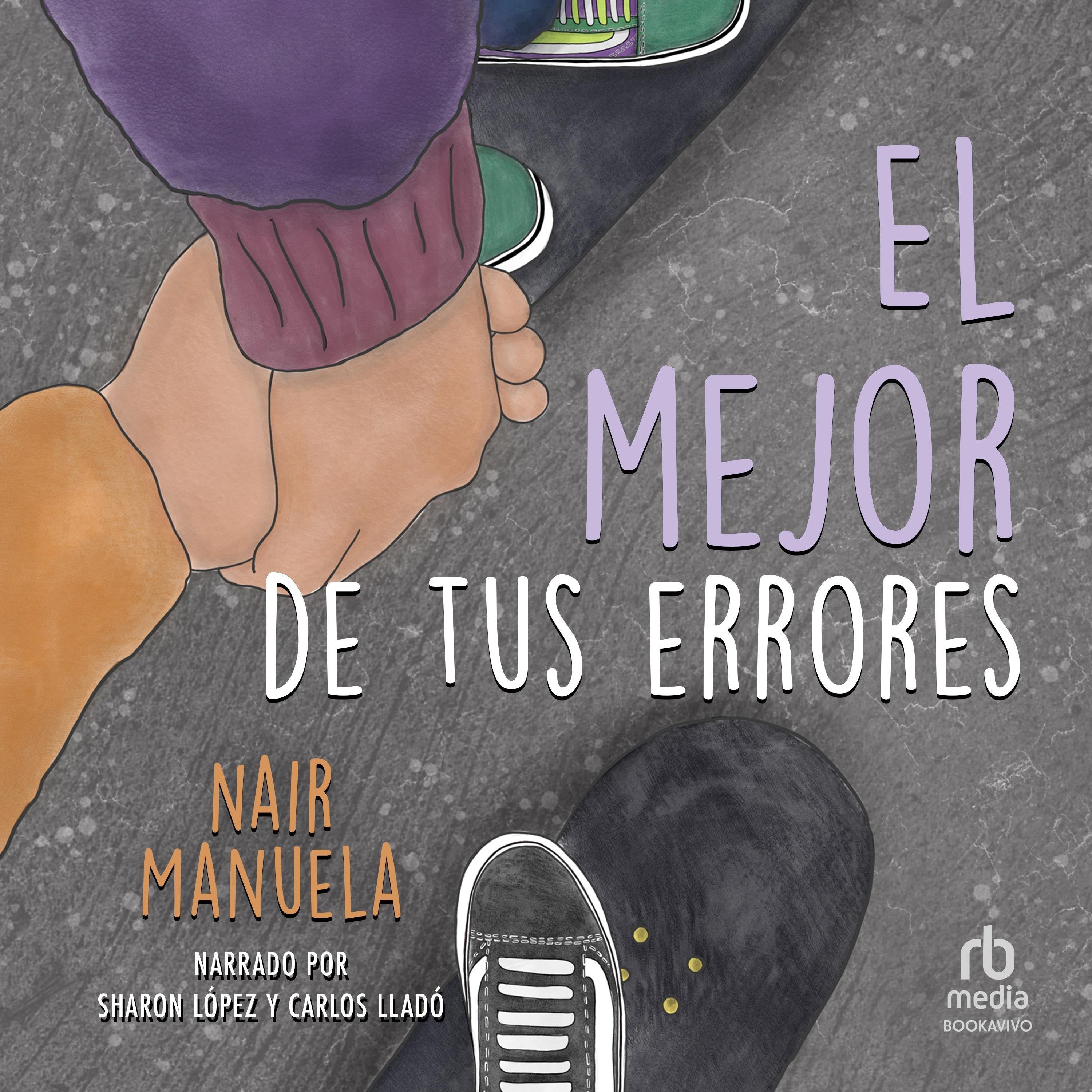 El mejor de tus errores. Valientes 1