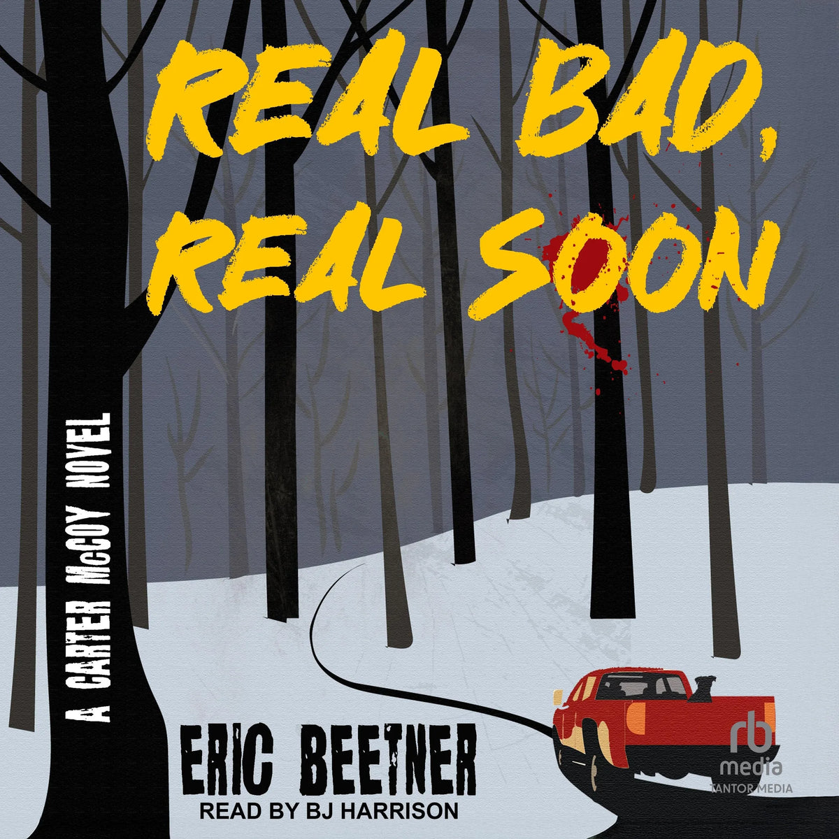 Real Bad, Real Soon