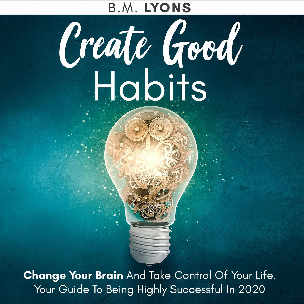 Create Good Habits