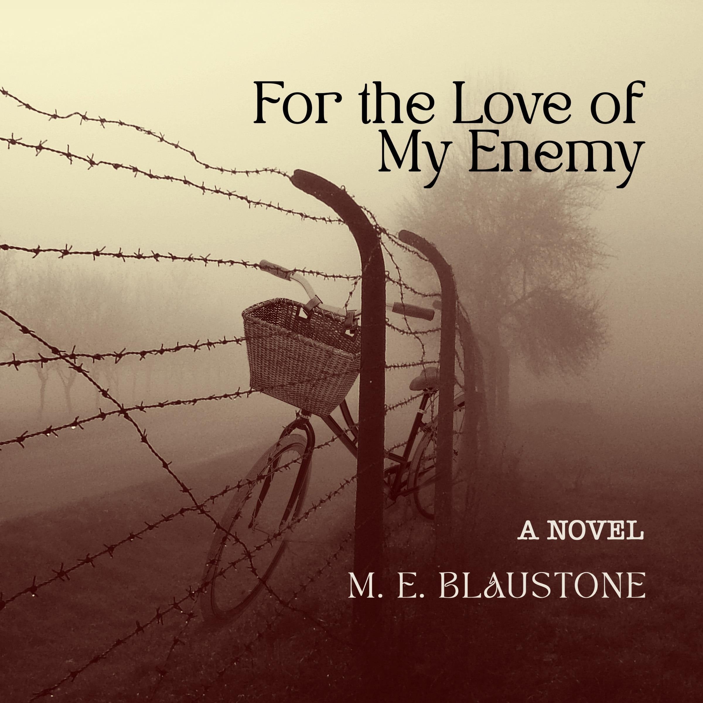 For the Love of My Enemy