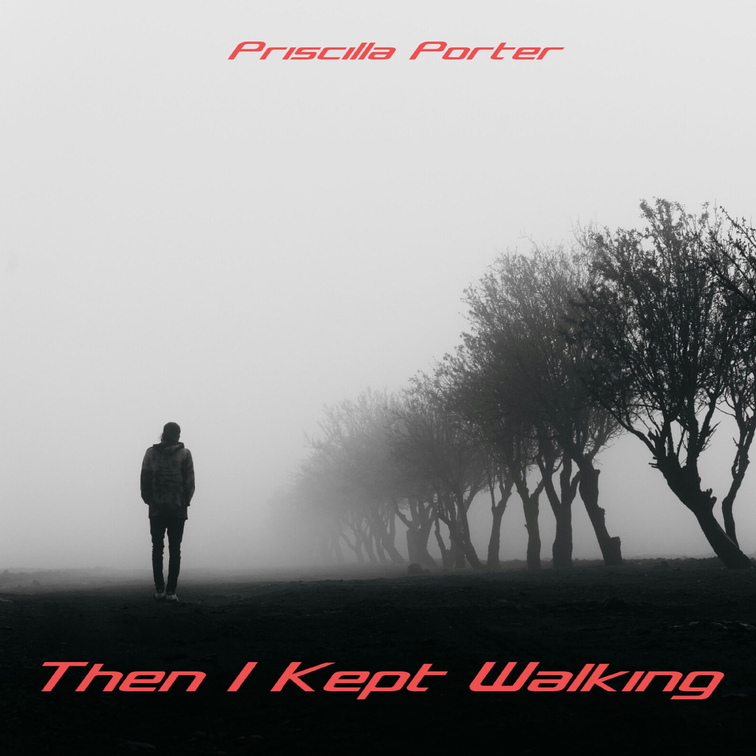 Then I Kept Walking