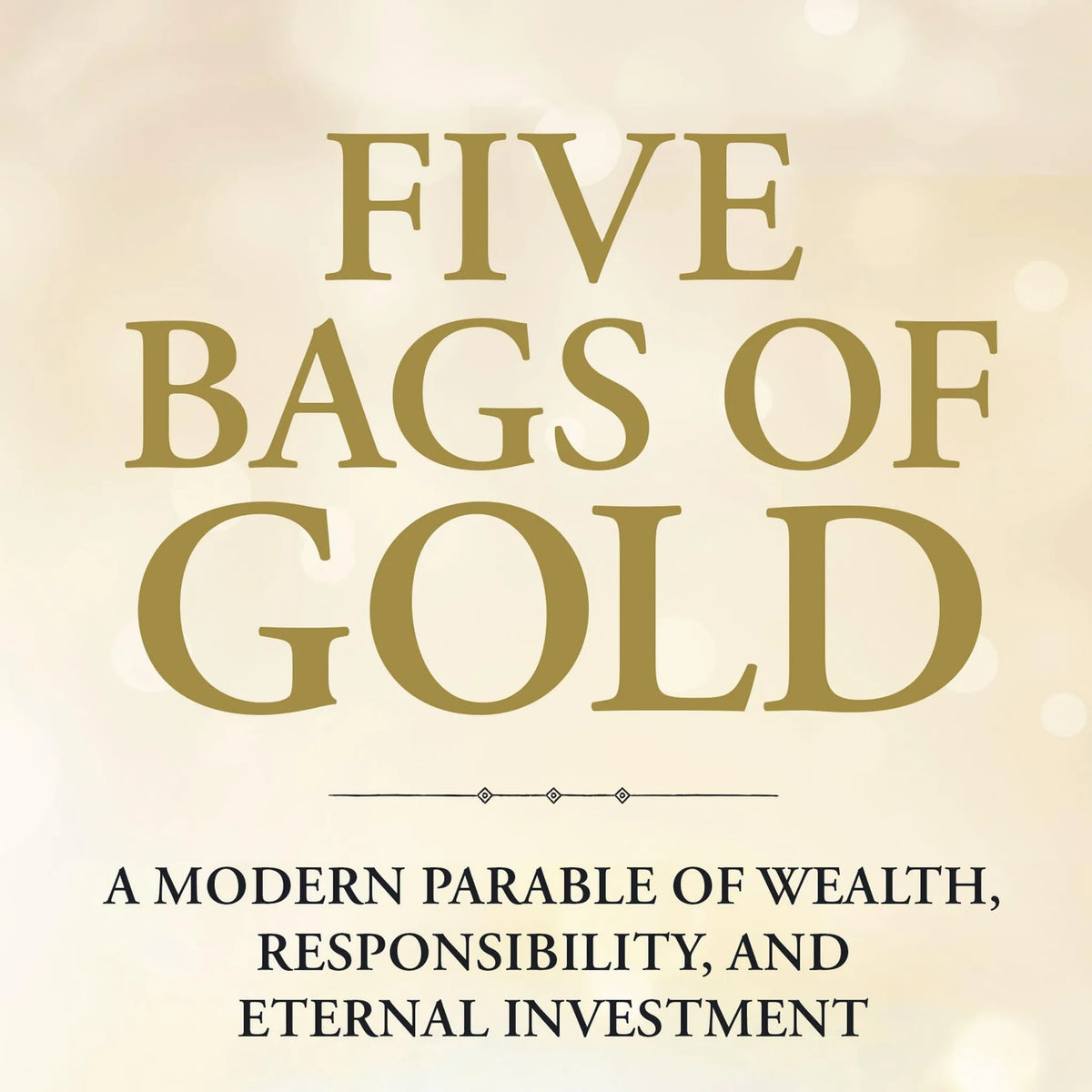 Five Bags of Gold