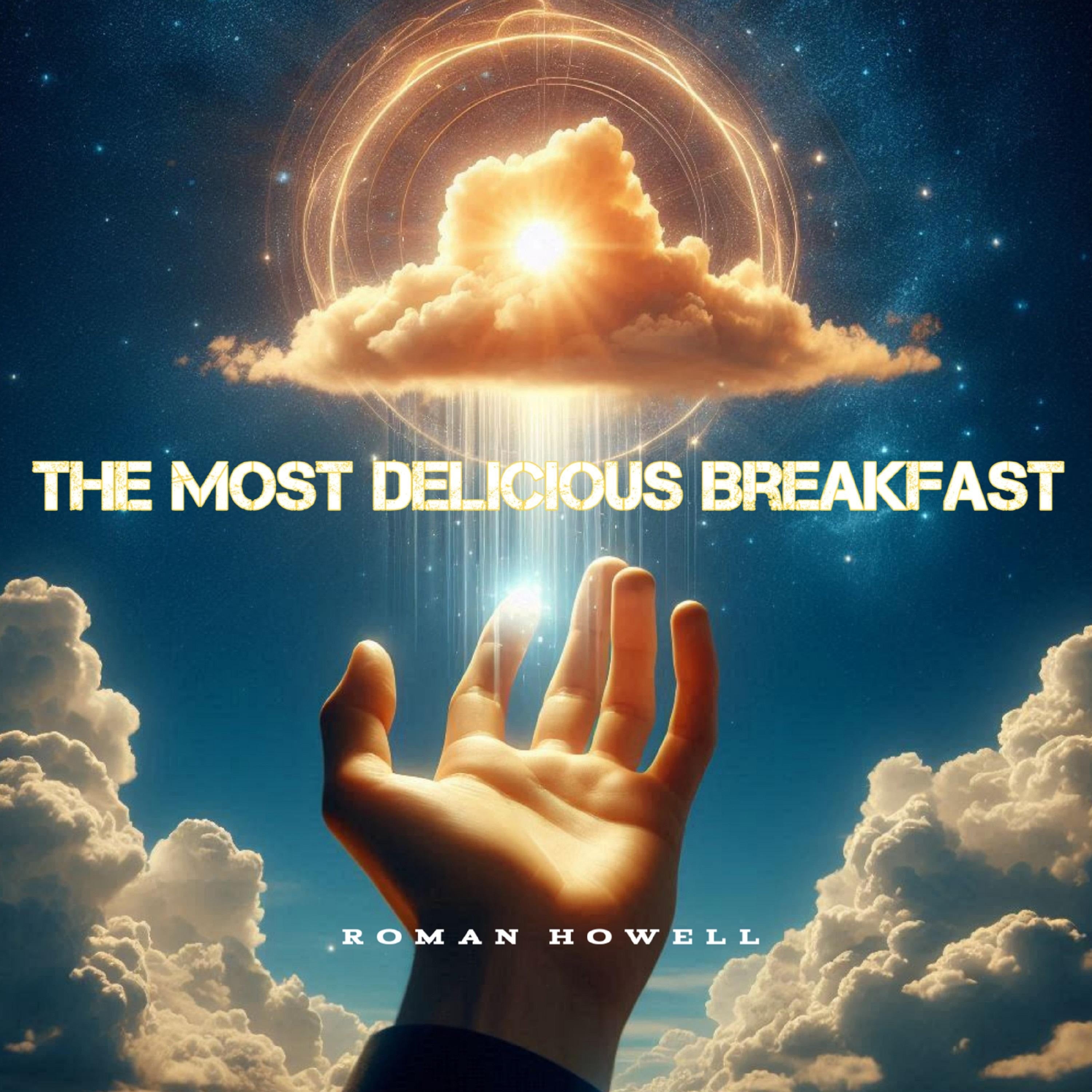 The Most Delicious Breakfast