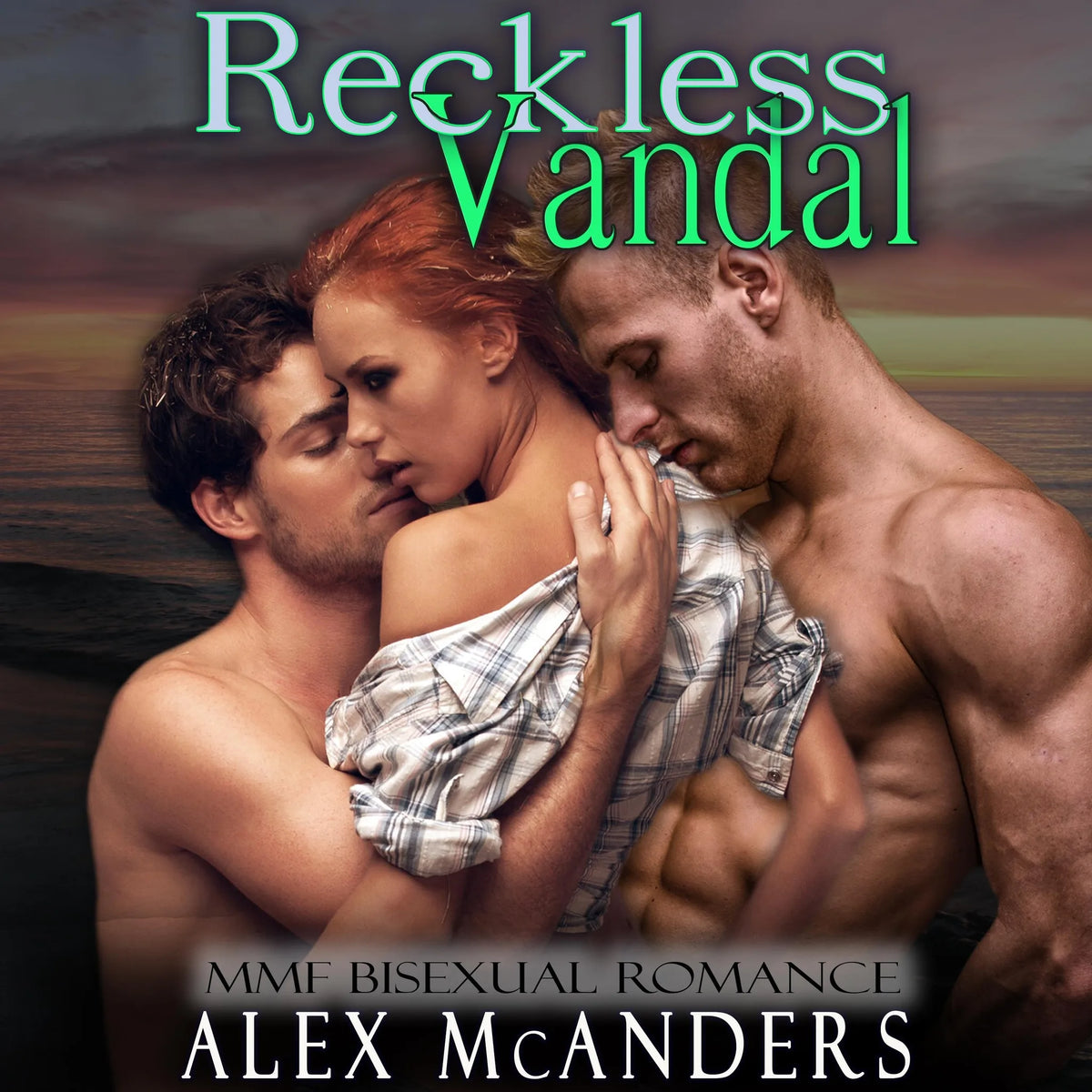 Reckless Vandal: MMF Bisexual Romance