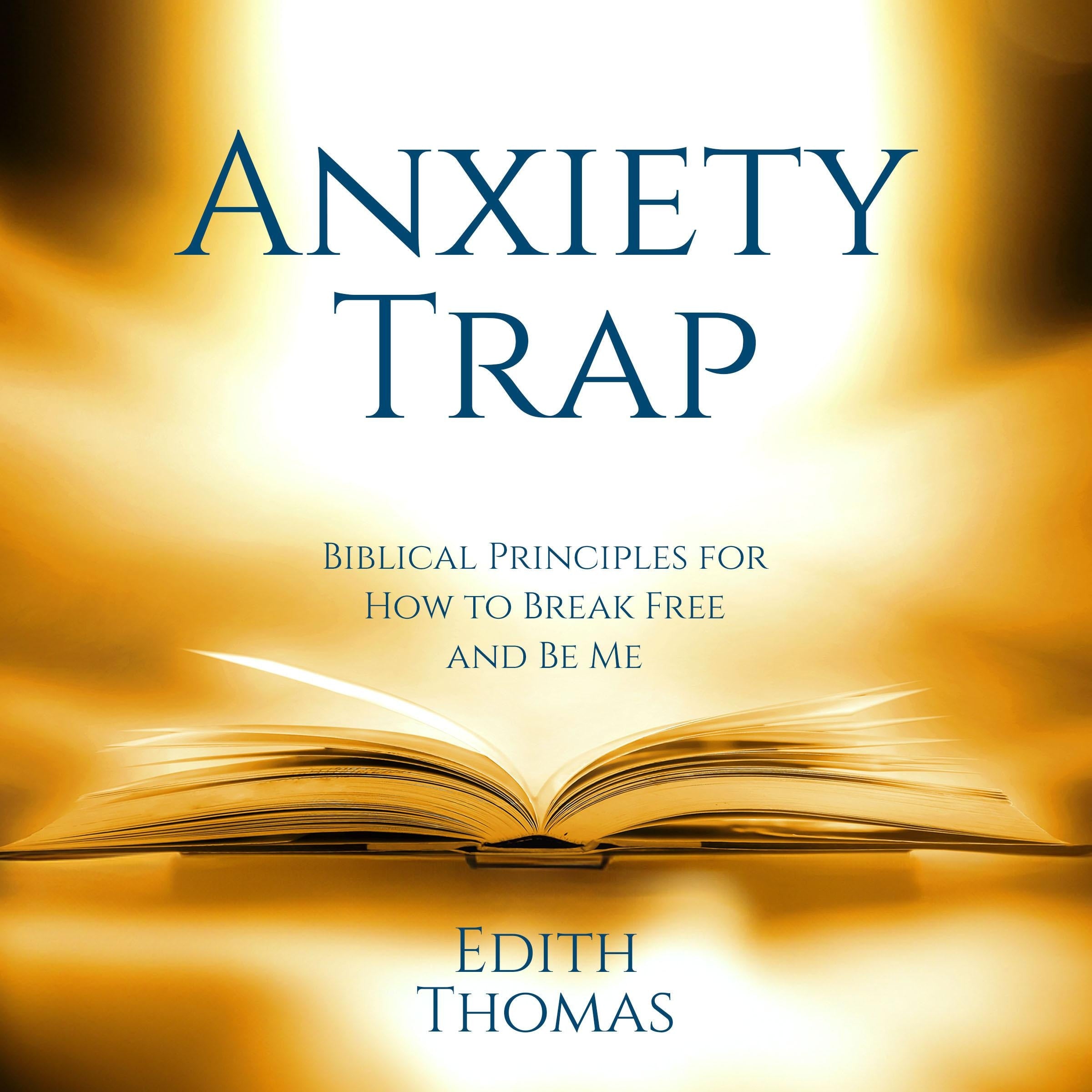The Anxiety Trap
