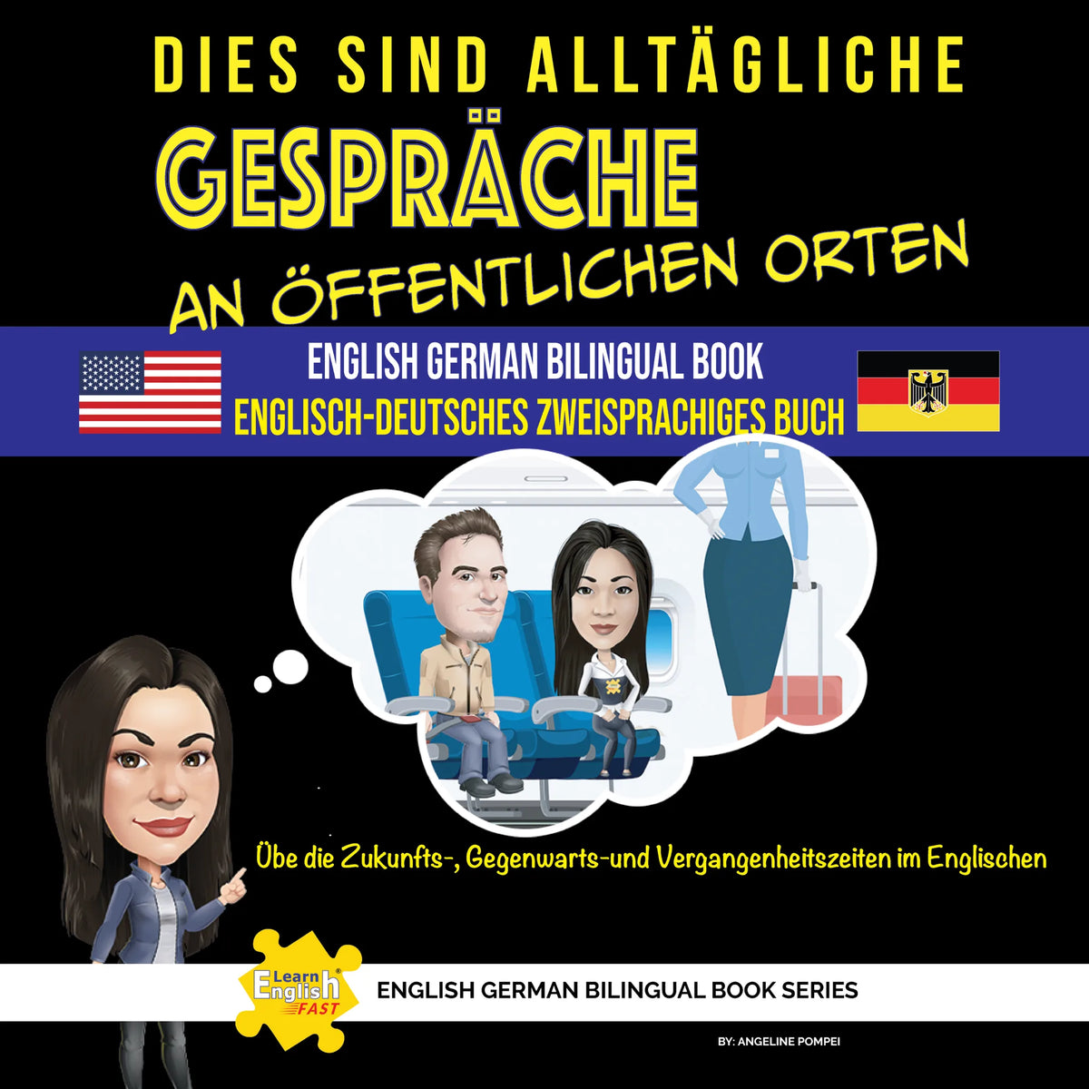 Dies ist Alltägliche Gespräche an öffentlichen Orten: Zweisprachiges Buch Englisch Deutsch