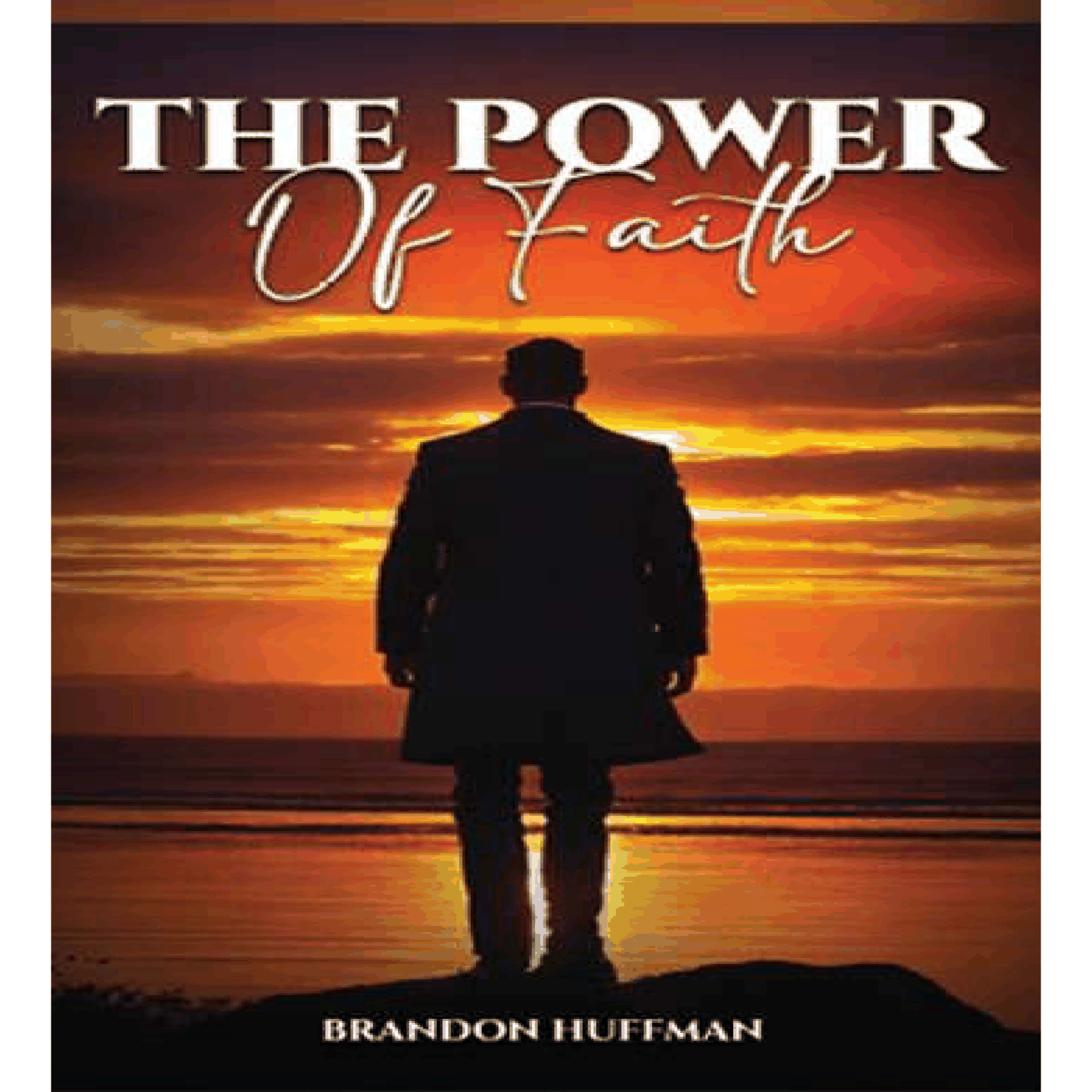The Power of Faith